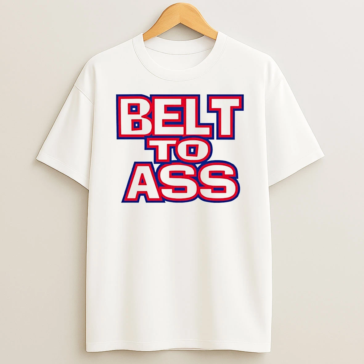 Belt To Ass Buffalo Bills T Shirt