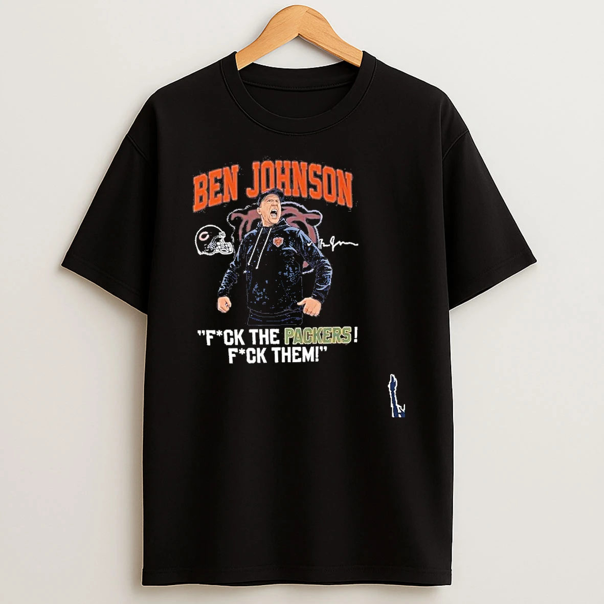 Ben Johnson Fuck The Packers Fuck Them Signature T Shirt