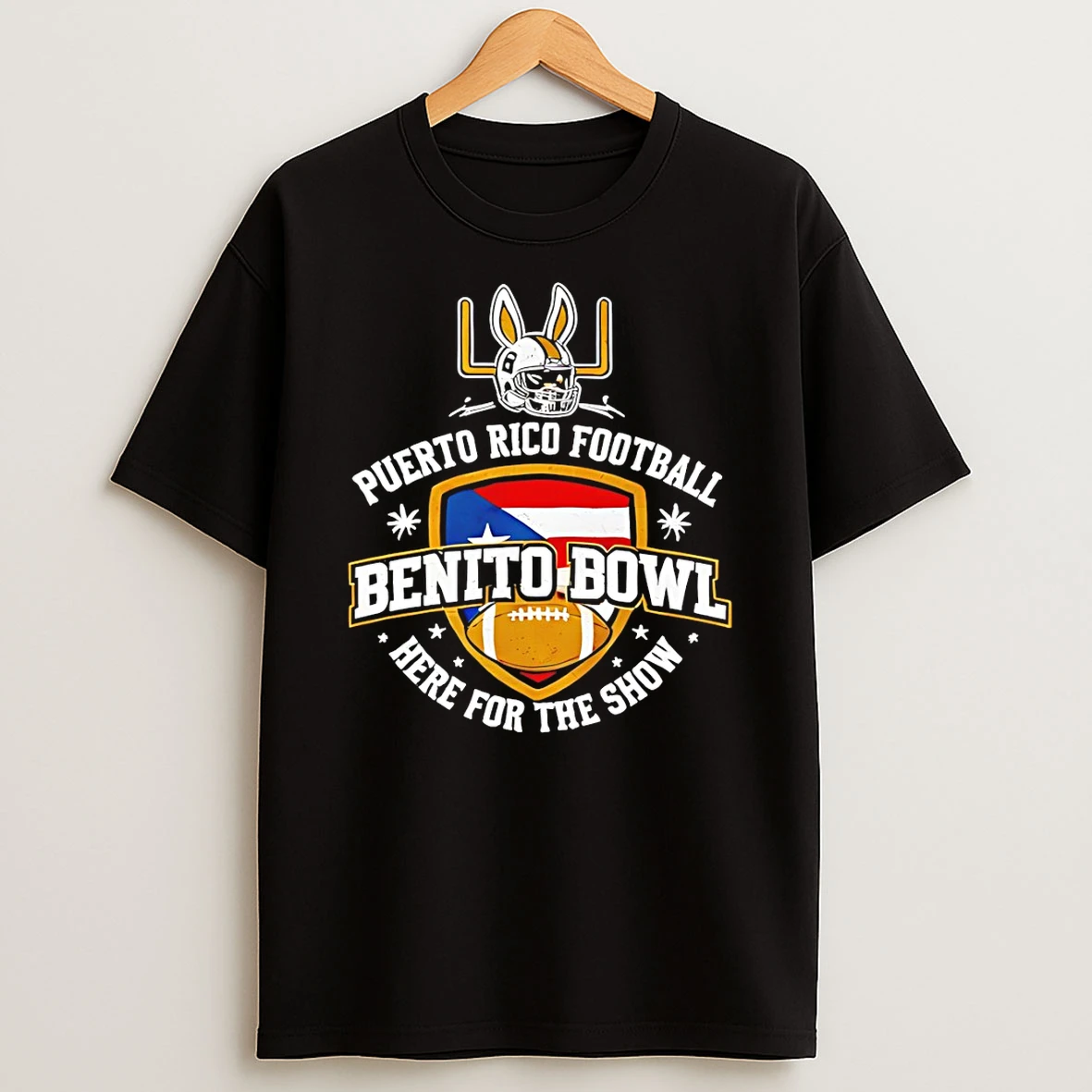 Benito Bowl Here For The Benito Bowl Show Puerto Rico Football Lix T Shirt