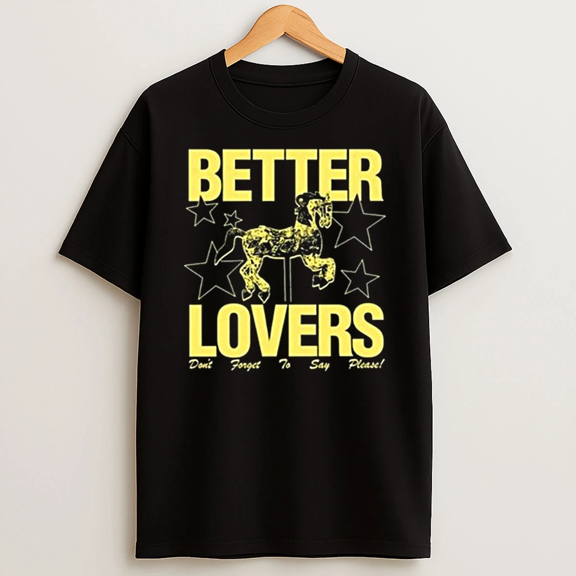 Better Lovers Say Please T Shirt