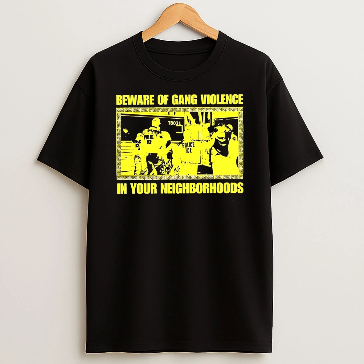 Beware Of Gang Violence In Your Neighborhoods Abolish Ice T Shirt