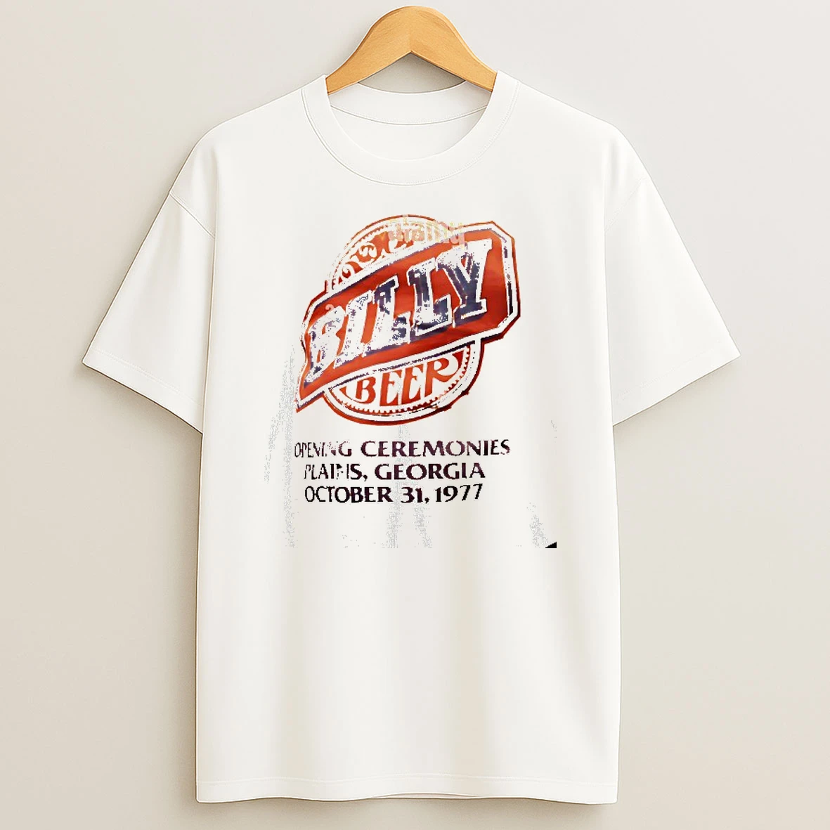 Billy Beer Opening Ceremonies In Plains Georgia On October 31 1977 T Shirt