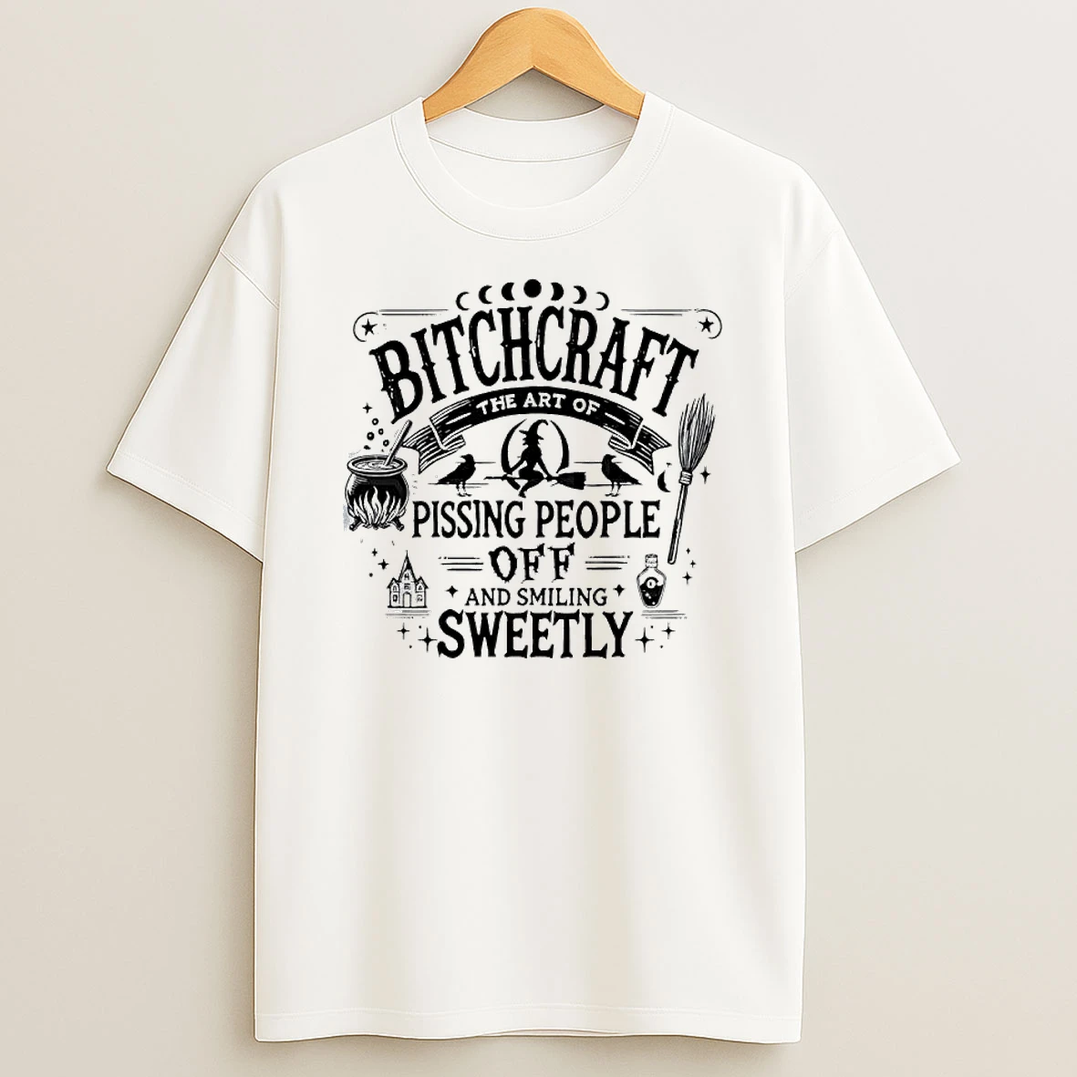 Bitchcraft The Art Of Pissing People Off And Smiling Sweetly T Shirt