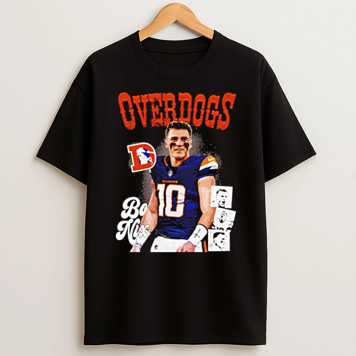 Bo Nix Denver Overdogs Football Fan T Shirt