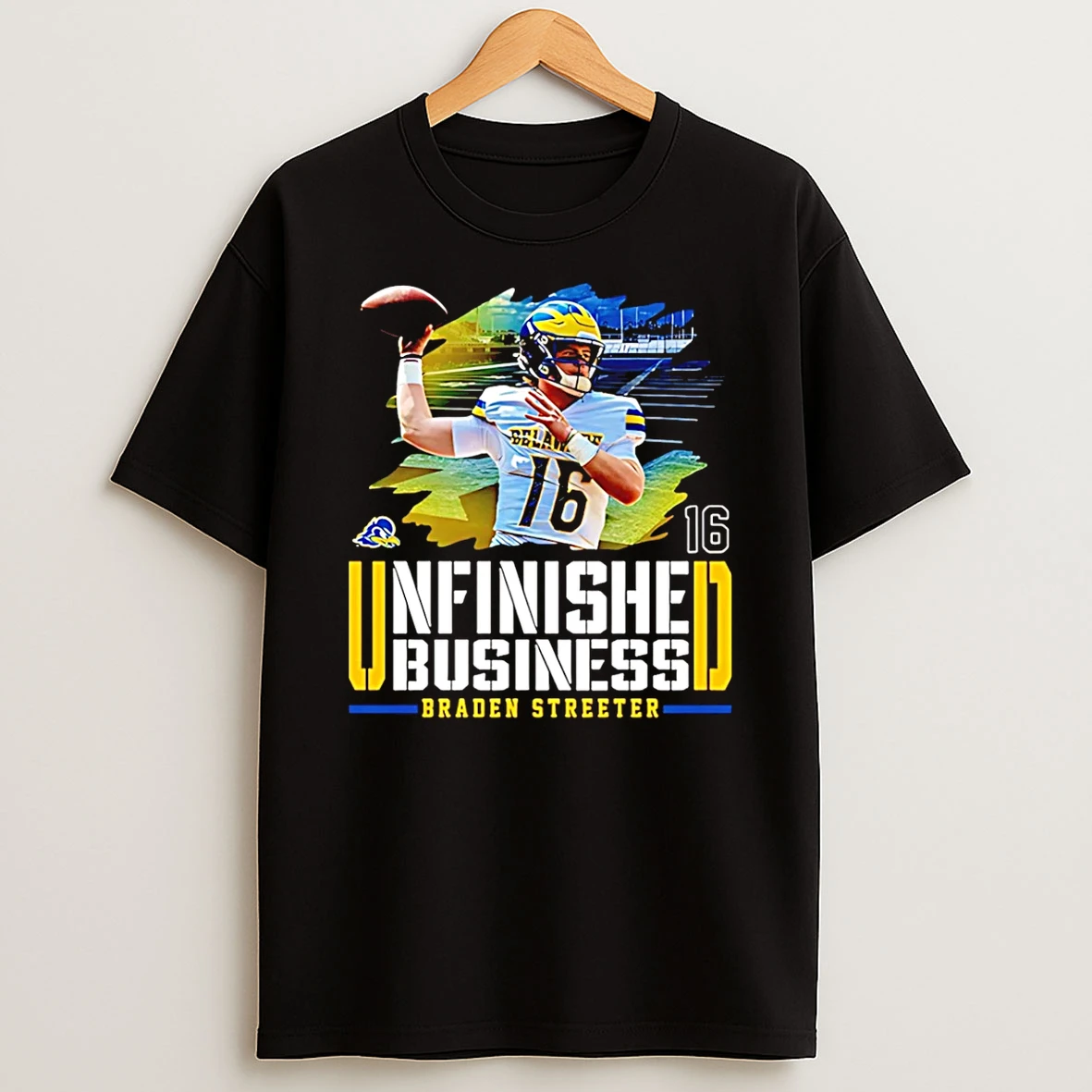 Braden Streeter Delaware Football Ncaa Unfinished Business T Shirt