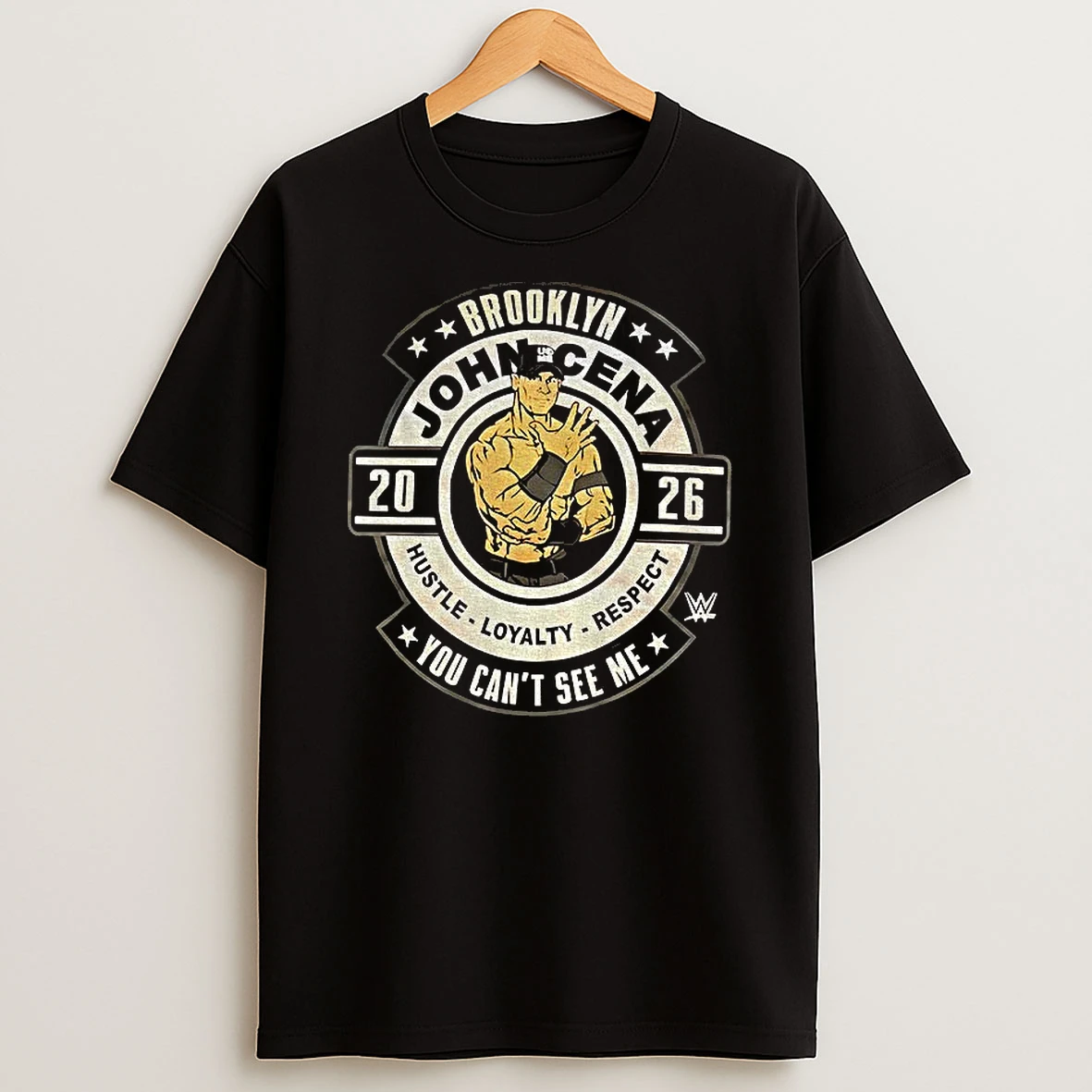 Brooklyn 2026 Wwe John Cena You Cant See Me Hustle Loyalty Respect T Shirt