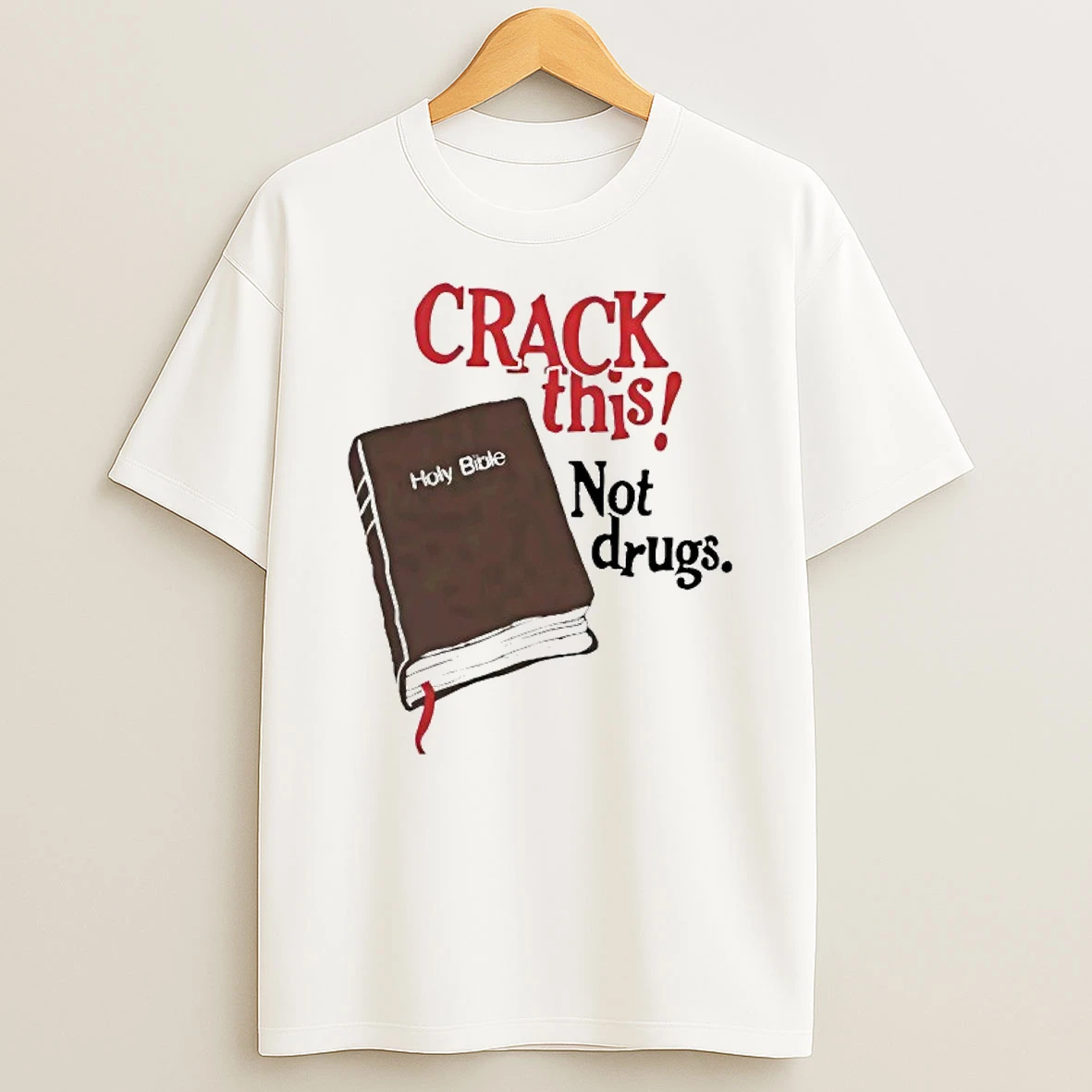 Bryce Crawford Crack This Not Drugs Holy Bible T Shirt