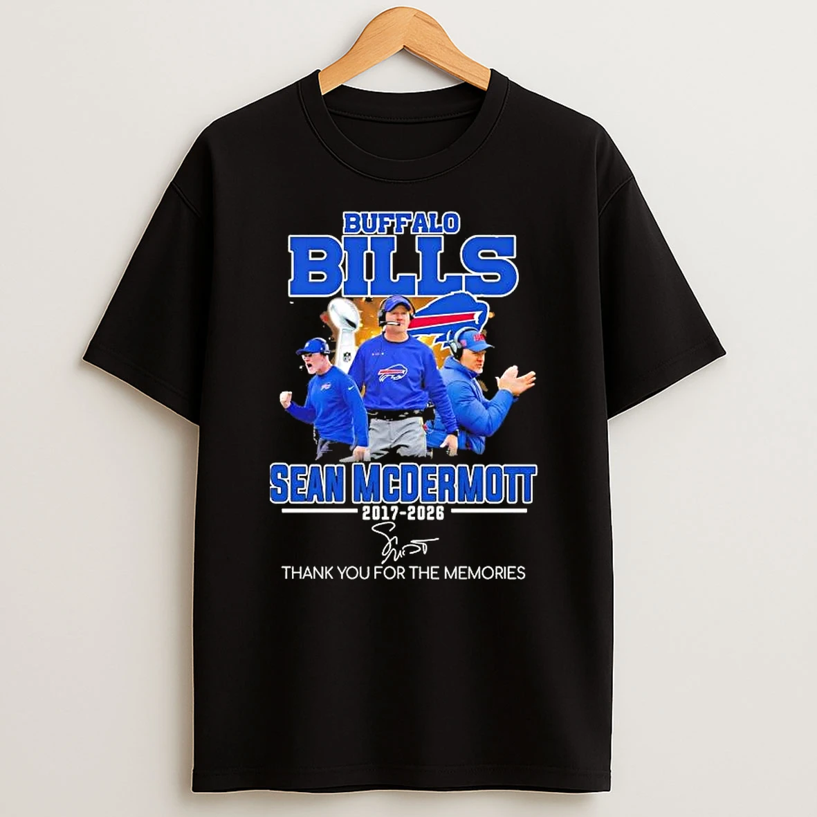 Buffalo Bills Sean Mcdermott 2017 2026 Thank You For The Memories Signature T Shirt