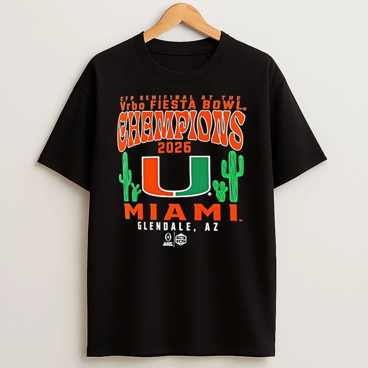 Cfp Semifinal At The Vrbo Fiesta Bowl Champions Miami Hurricanes 2026 T Shirt