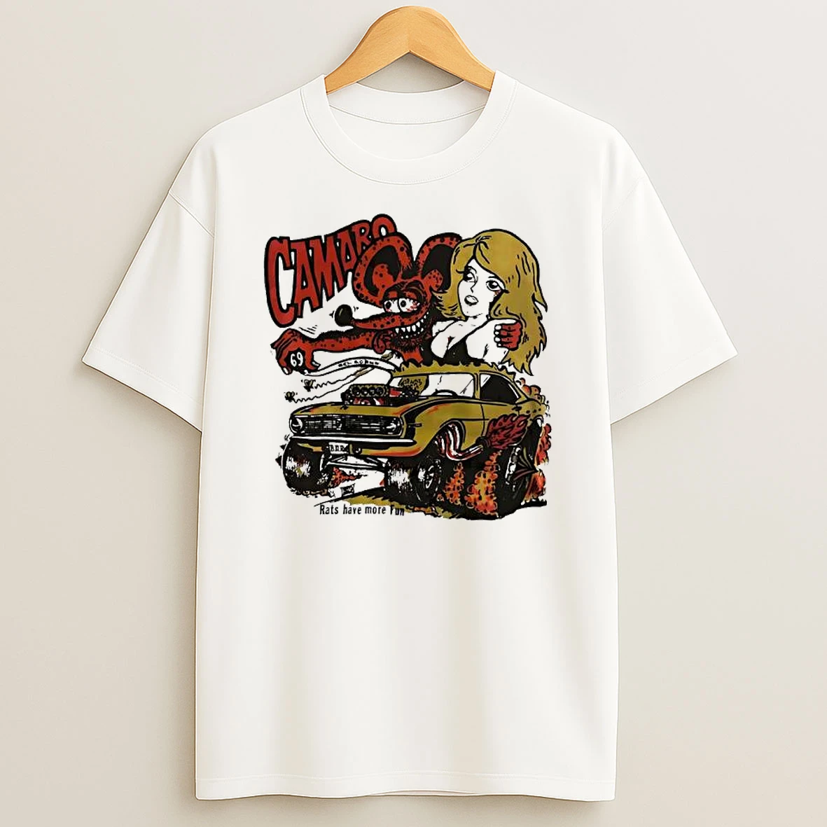 Camaro Hot Chick Rat Fink 1968 Rats Hole Have More Fun T Shirt