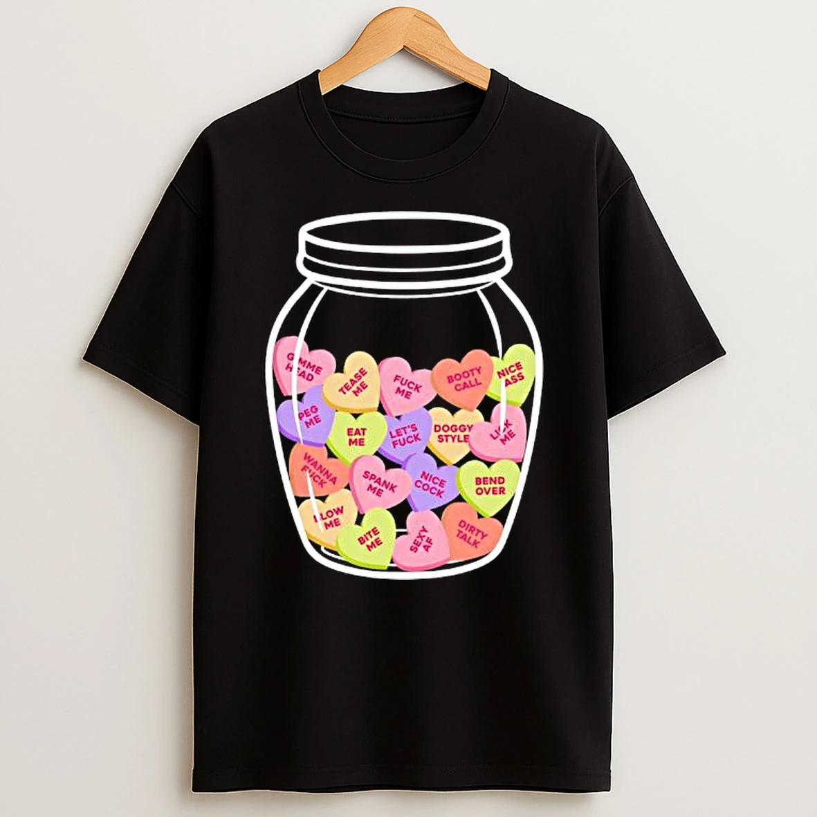 Candy Hearts Nsfw Fuck Me T Shirt