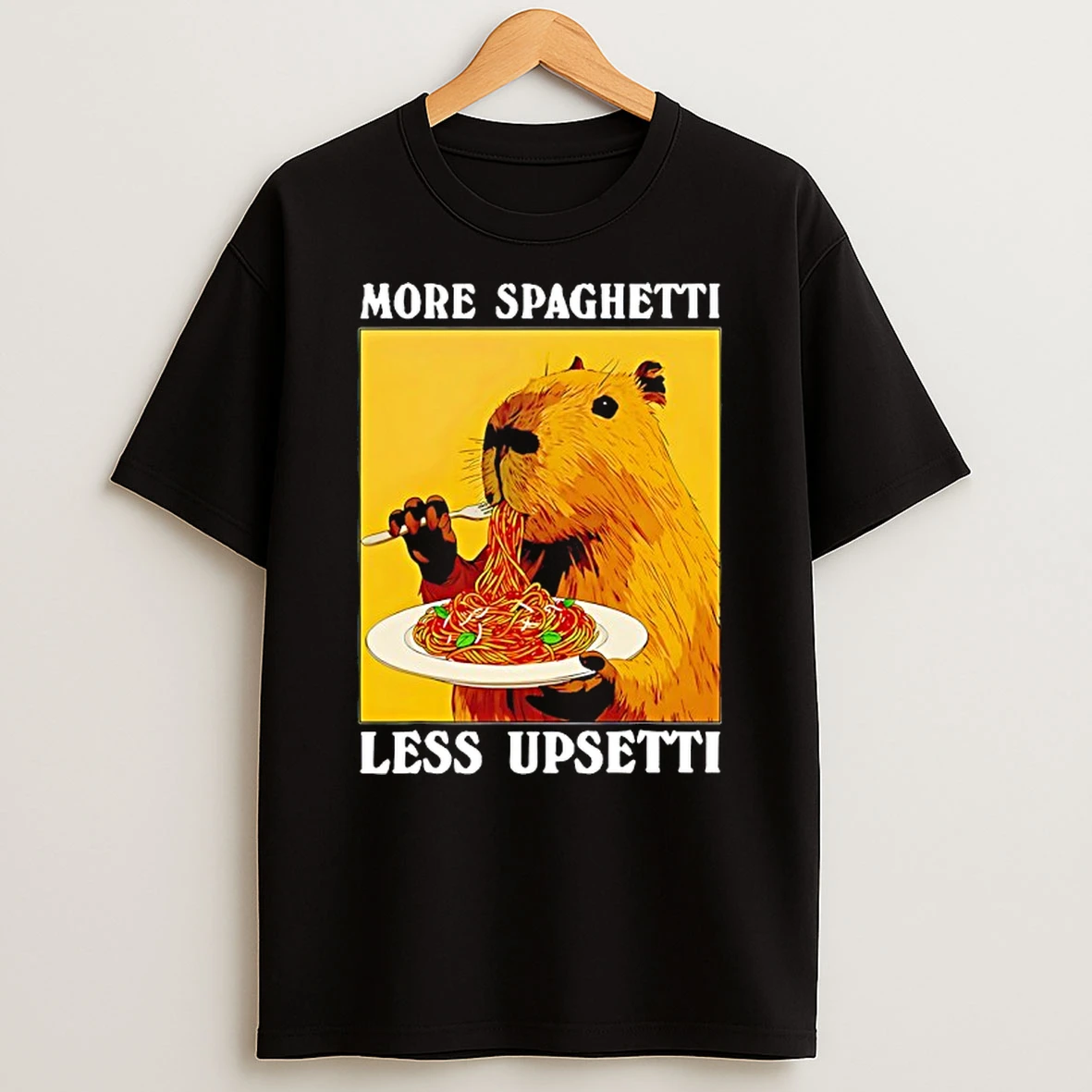 Capybara Spaghetti More Spaghetti Less Upsetti T Shirt