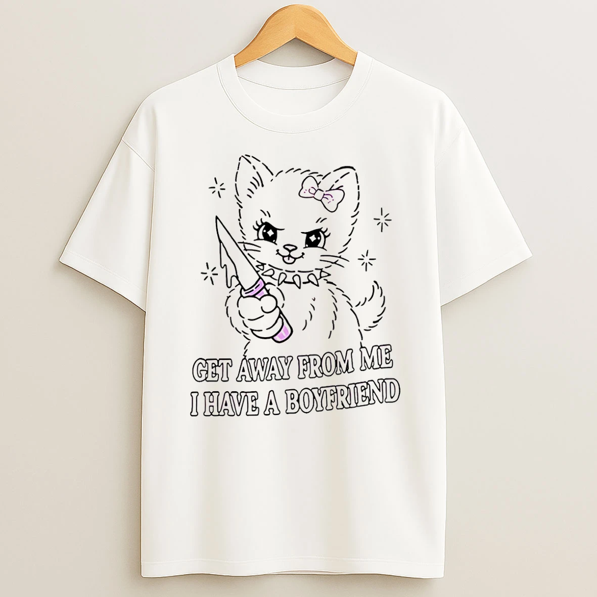 Cat Get Away From Me I Have A Boyfriend T Shirt