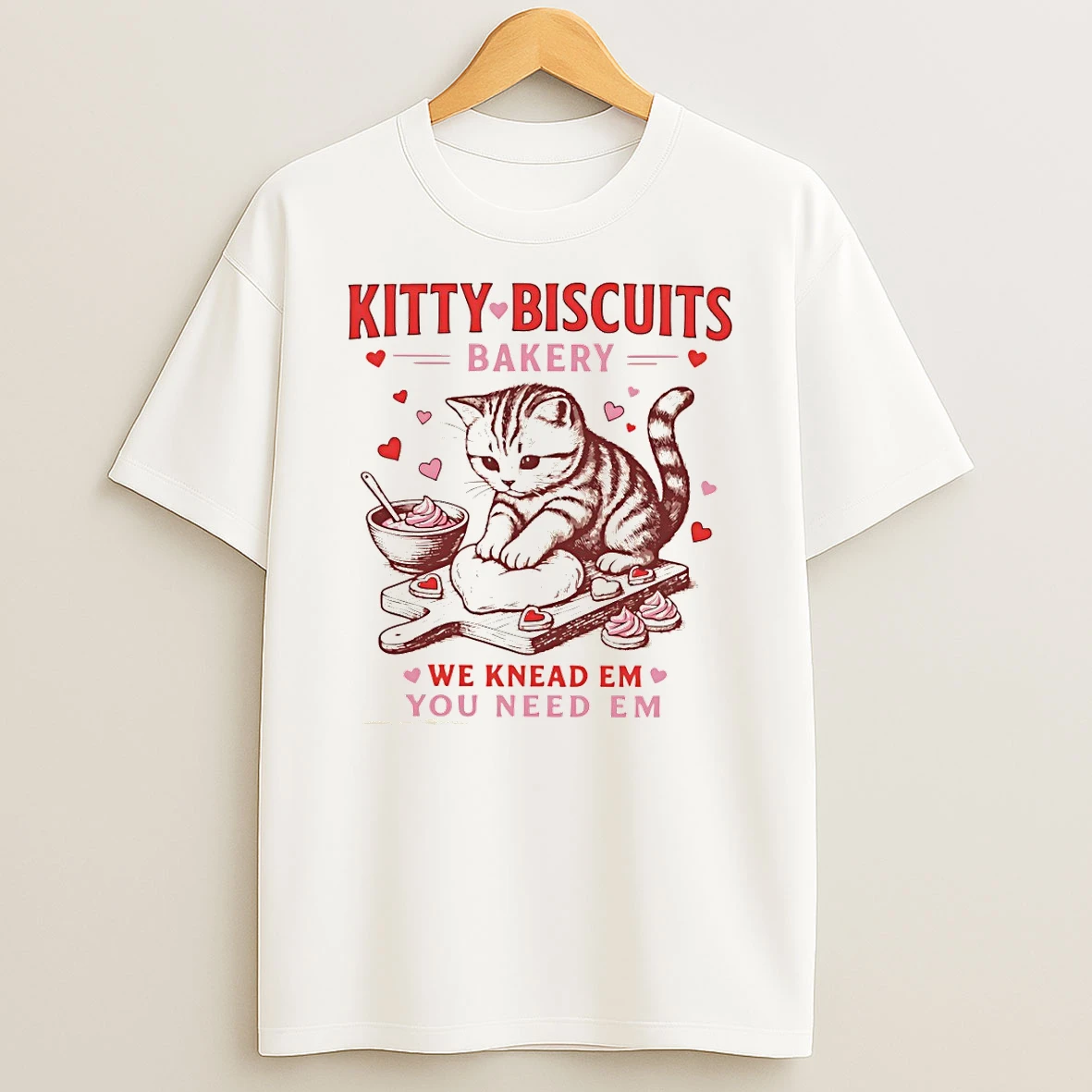 Cat Kitty Biscuits Bakery We Knead Em You Need Em Valentines Day T Shirt