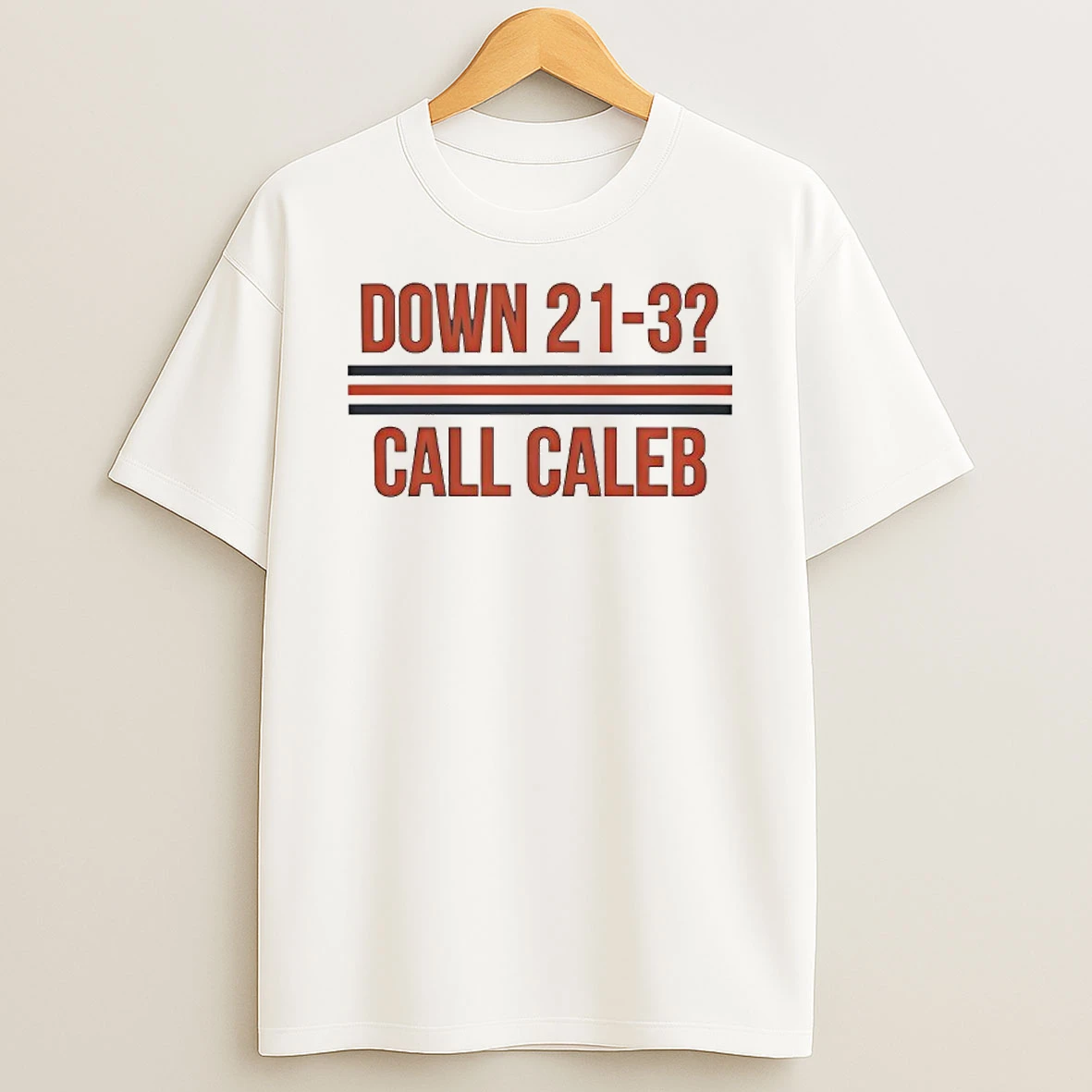 Chicago Bears Down 21 3 Call Caleb T Shirt