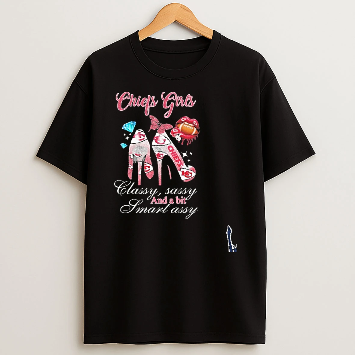 Chiefs Girls High Heels Classy Sassy And A Bit Smart Assy Lip T Shirt