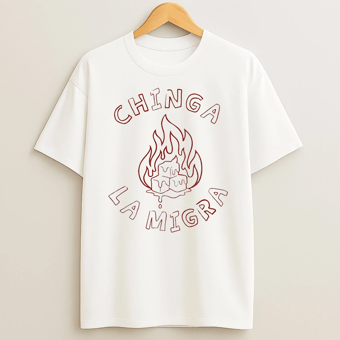 Chinga La Migra Fire 2026 T Shirt