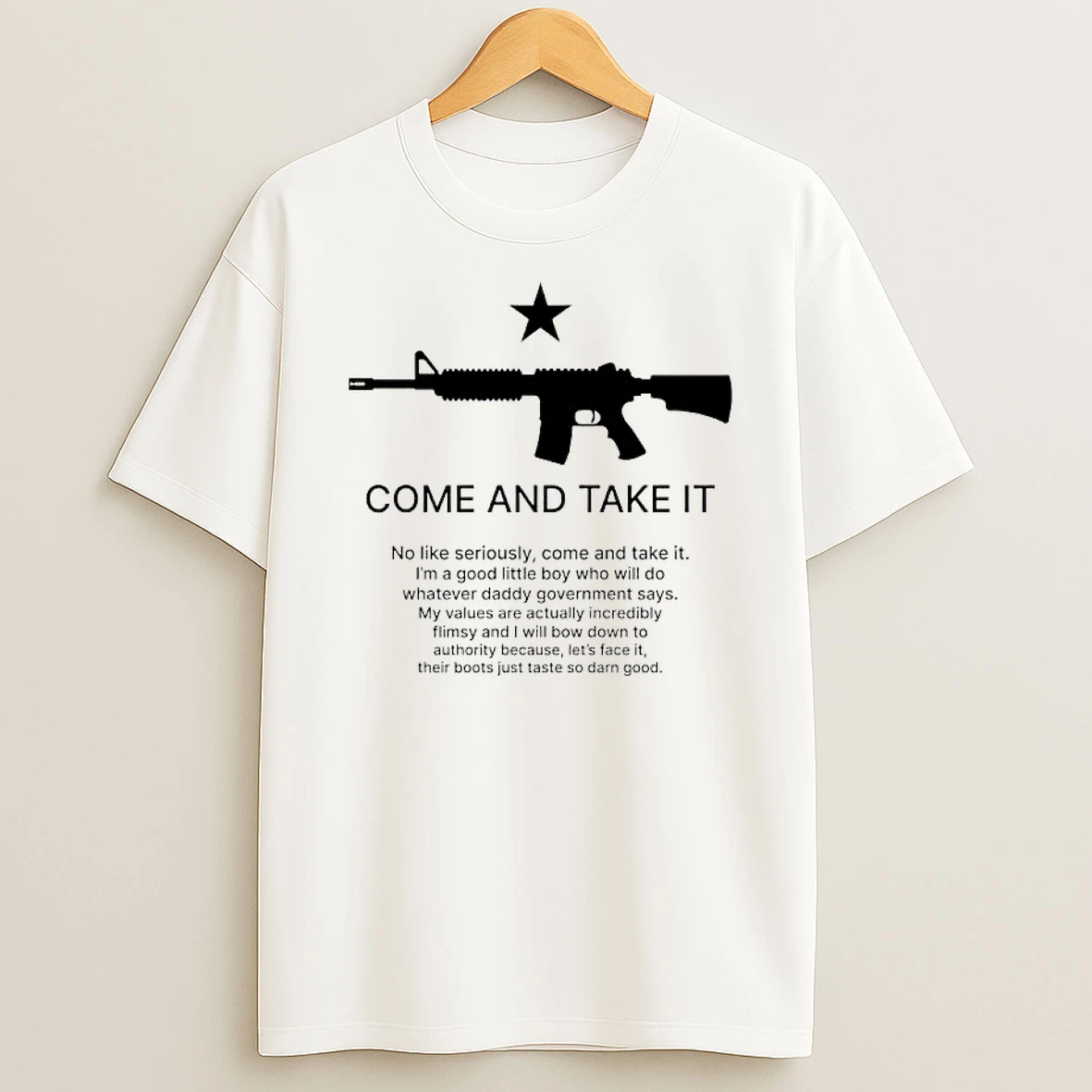 Come And Take It M16 No Like Seriously Come And Take It T Shirt