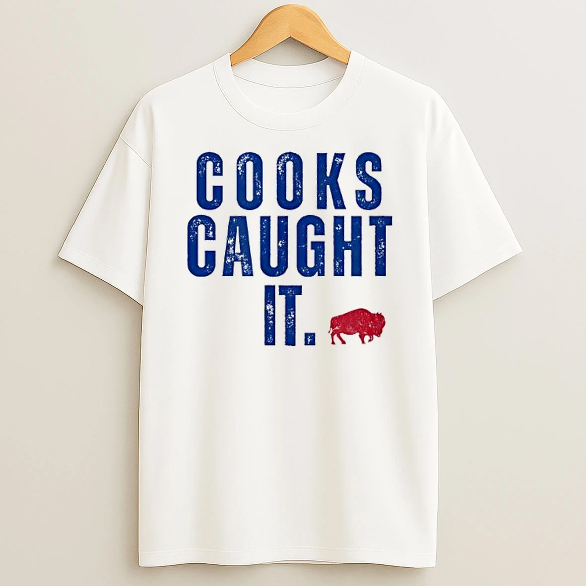 Cooks Caught It Buffalo T Shirt