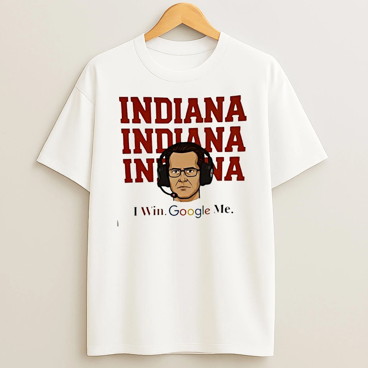 Curt Cignetti Indiana Hoosiers I Win Google Me T Shirt