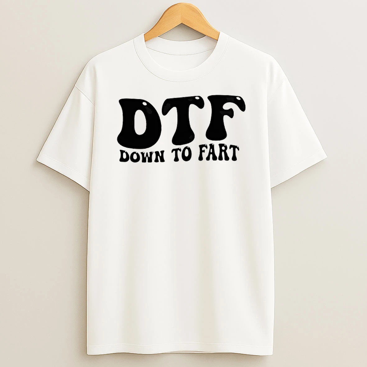 Dtf Down To Fart T Shirt