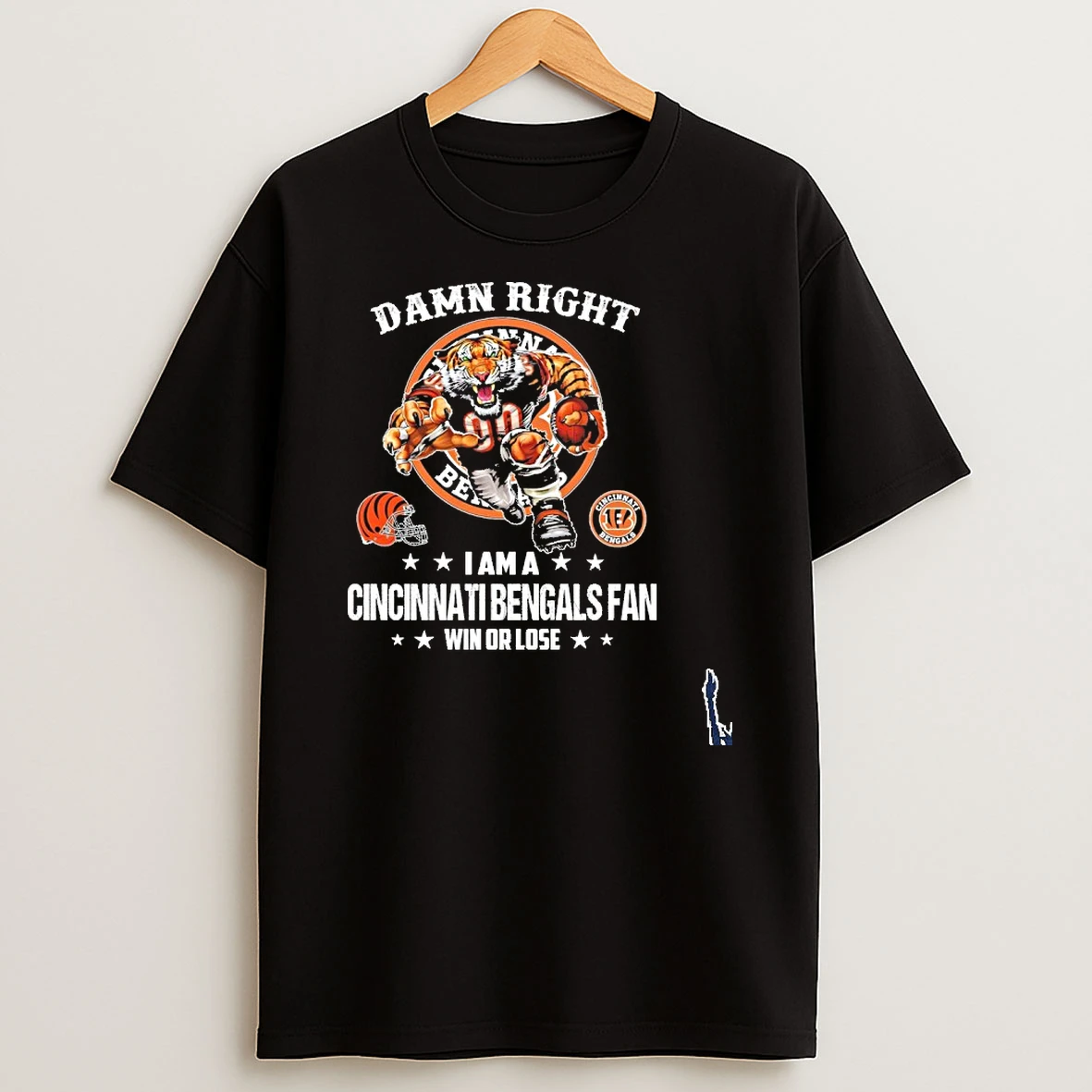 Damn Right Mascot I Am A Cincinnati Bengals Fan Win Or Lose T Shirt