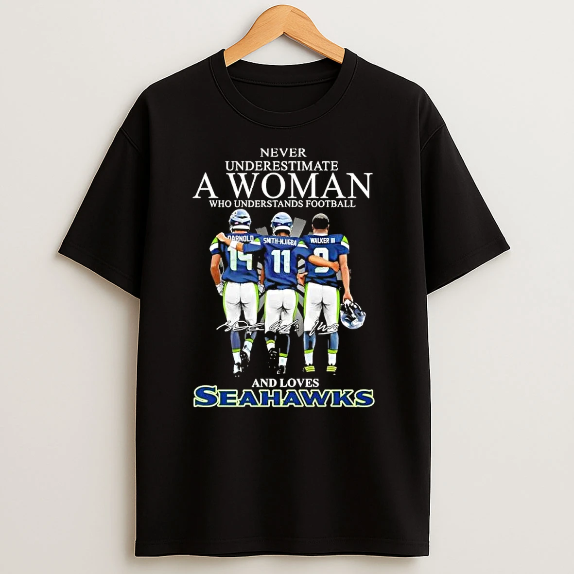 Darnold Smith Njigba Walker Iii Never Underestimate A Woman Who Understands Football And Loves Seattle Seahawks Signatures T Shirt