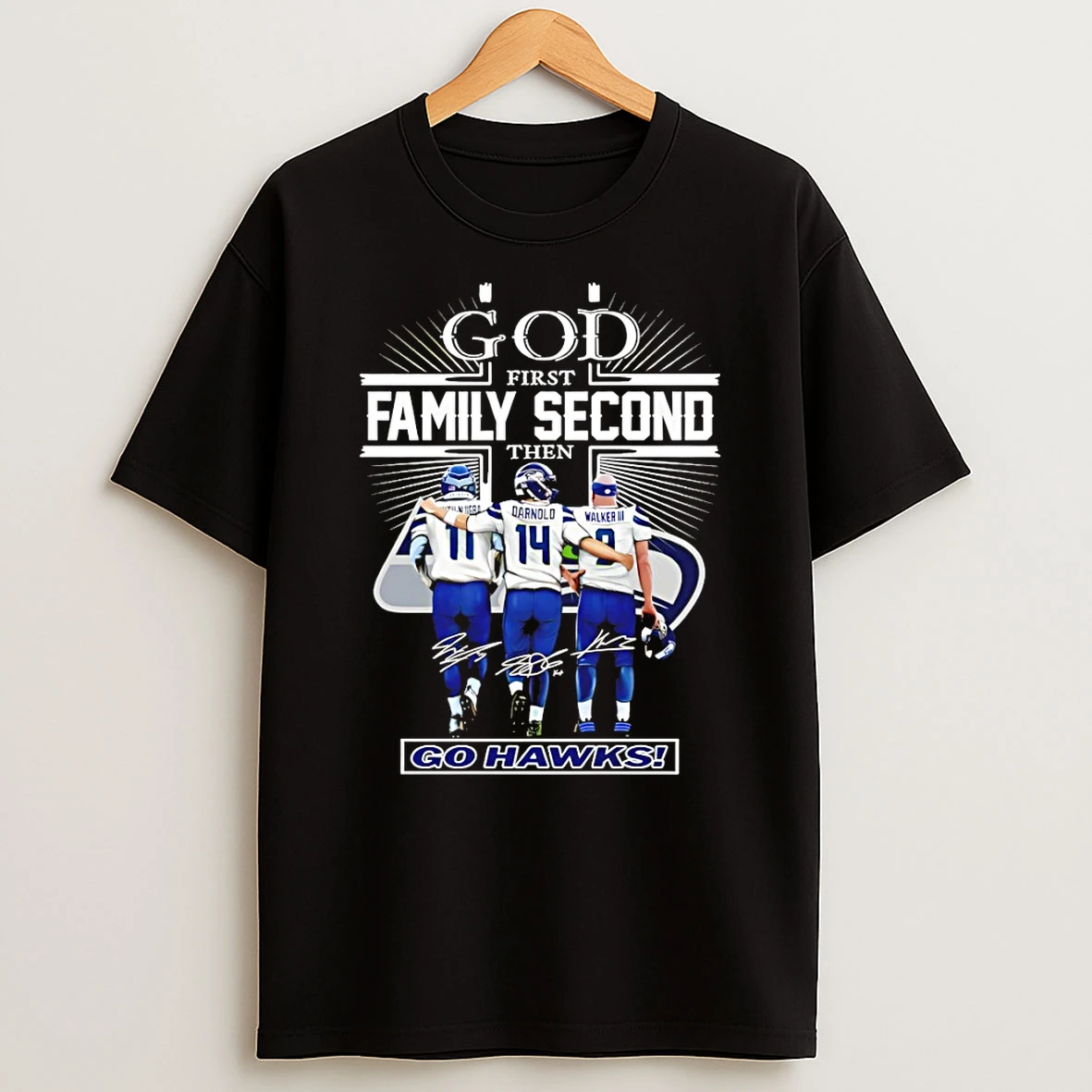 Darnold Walker Iii Jaxon Smith Njigba God First Family Second Then Go Hawks Signatures T Shirt