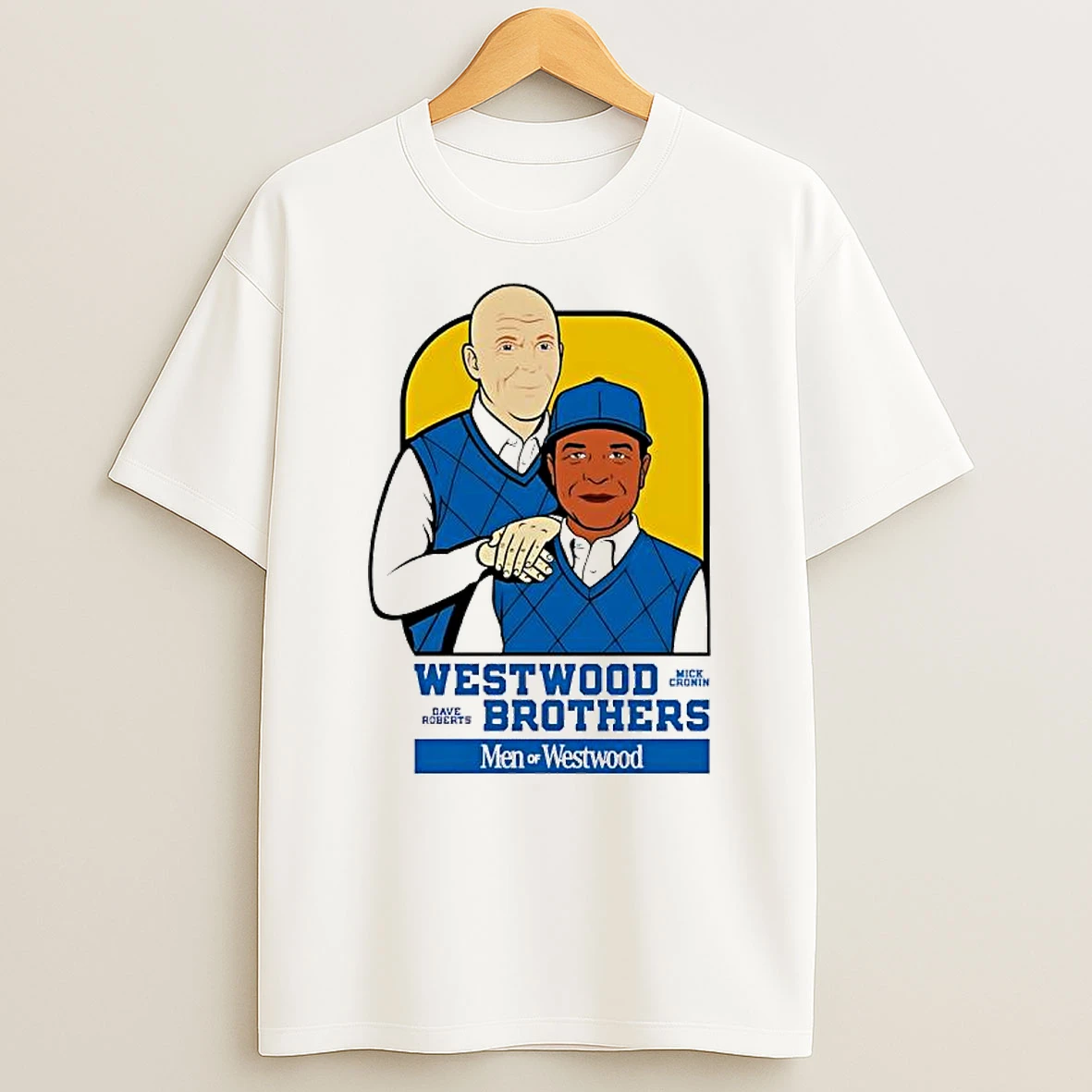 Dave Roberts X Mick Cronin Westwood Brothers Men Of Westwood T Shirt