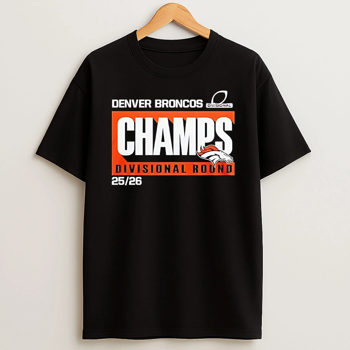 Denver Broncos Divisional Round 2025 26 Champs T Shirt