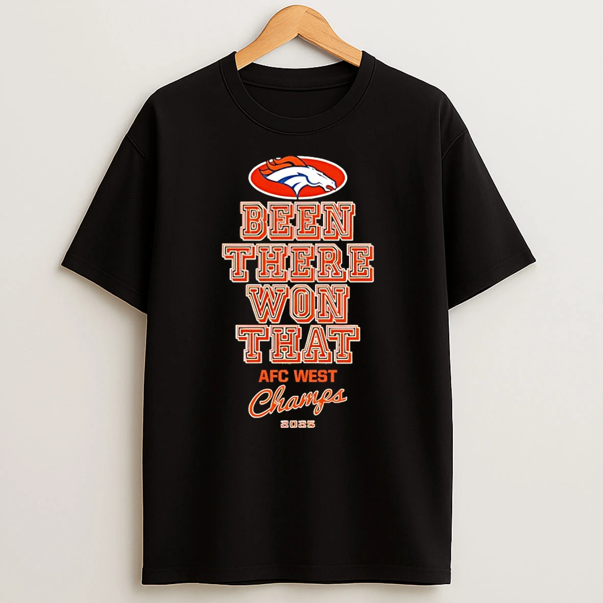 Denver Broncos Football Been There Won The Afc West Champs 2025 T Shirt
