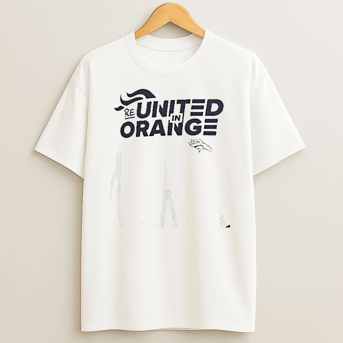 Denver Broncos Reunited In Orange T Shirt