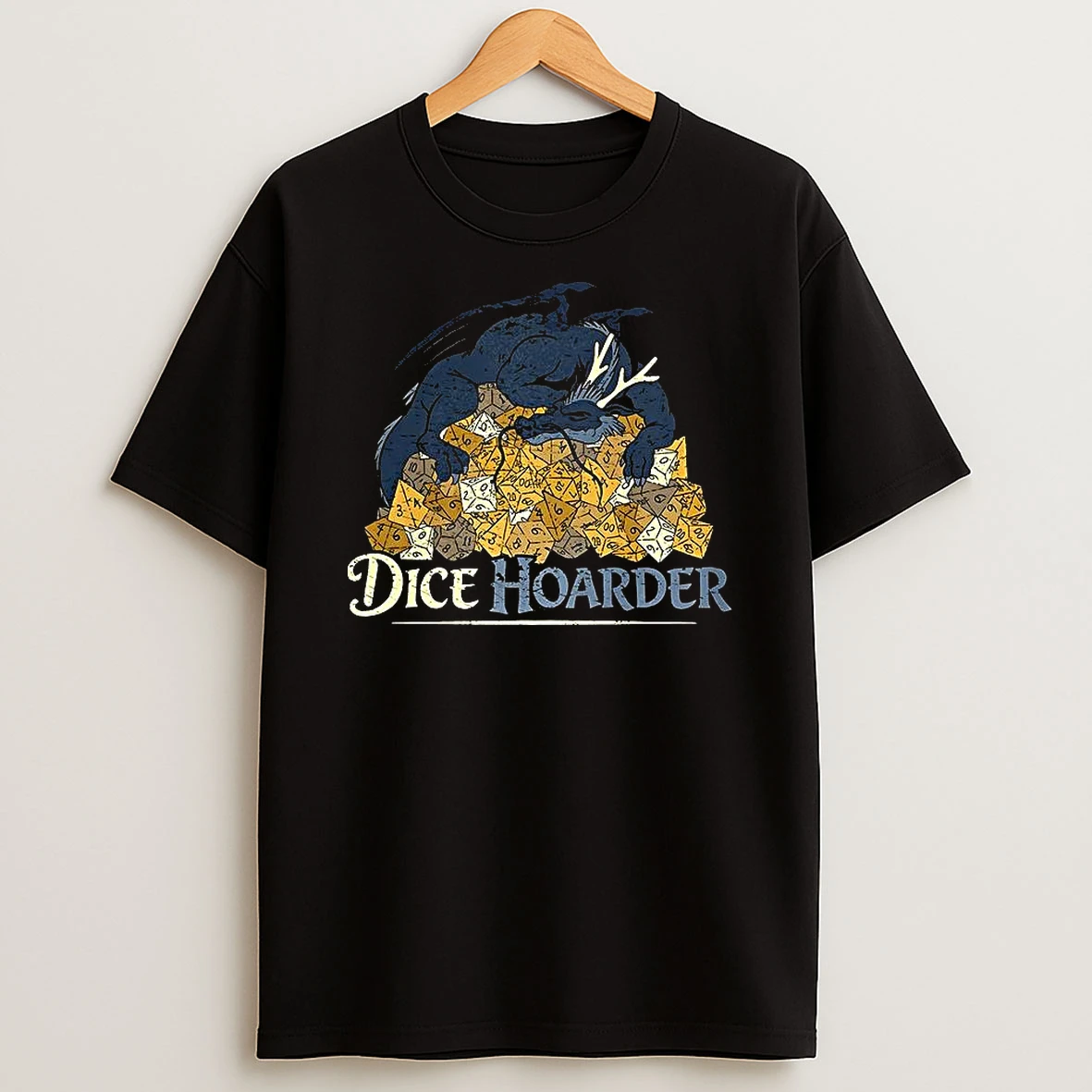 Dice Hoarder Dragon Dungeons And Dragons T Shirt