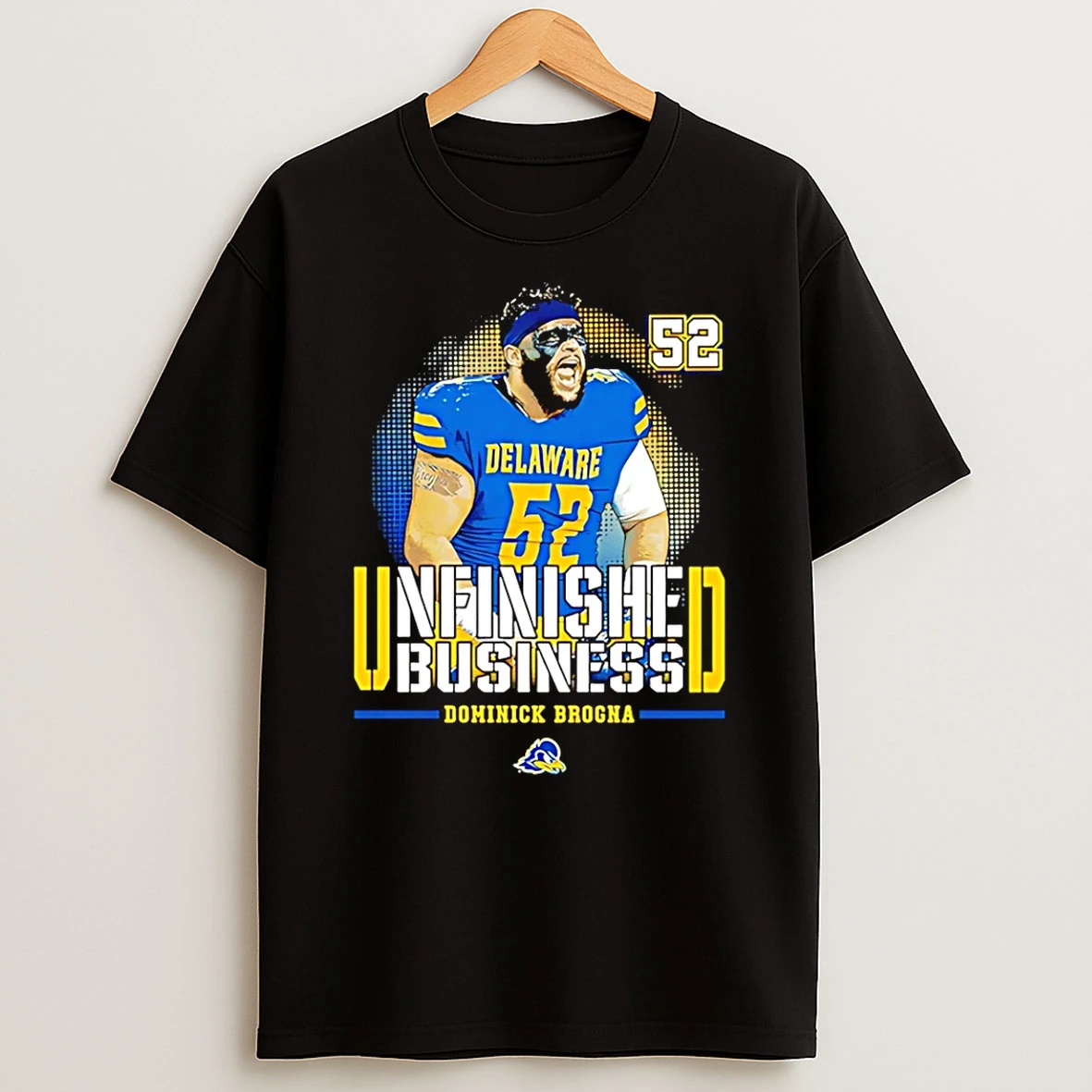 Dom Brogna Delaware Football Ncaa Unfinished Business T Shirt