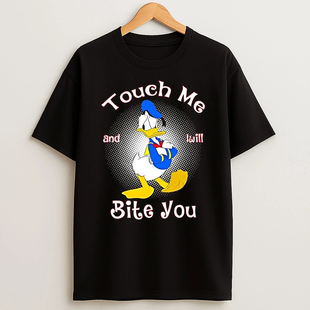 Donald Duck Touch Me And I Will Bite You T Shirt