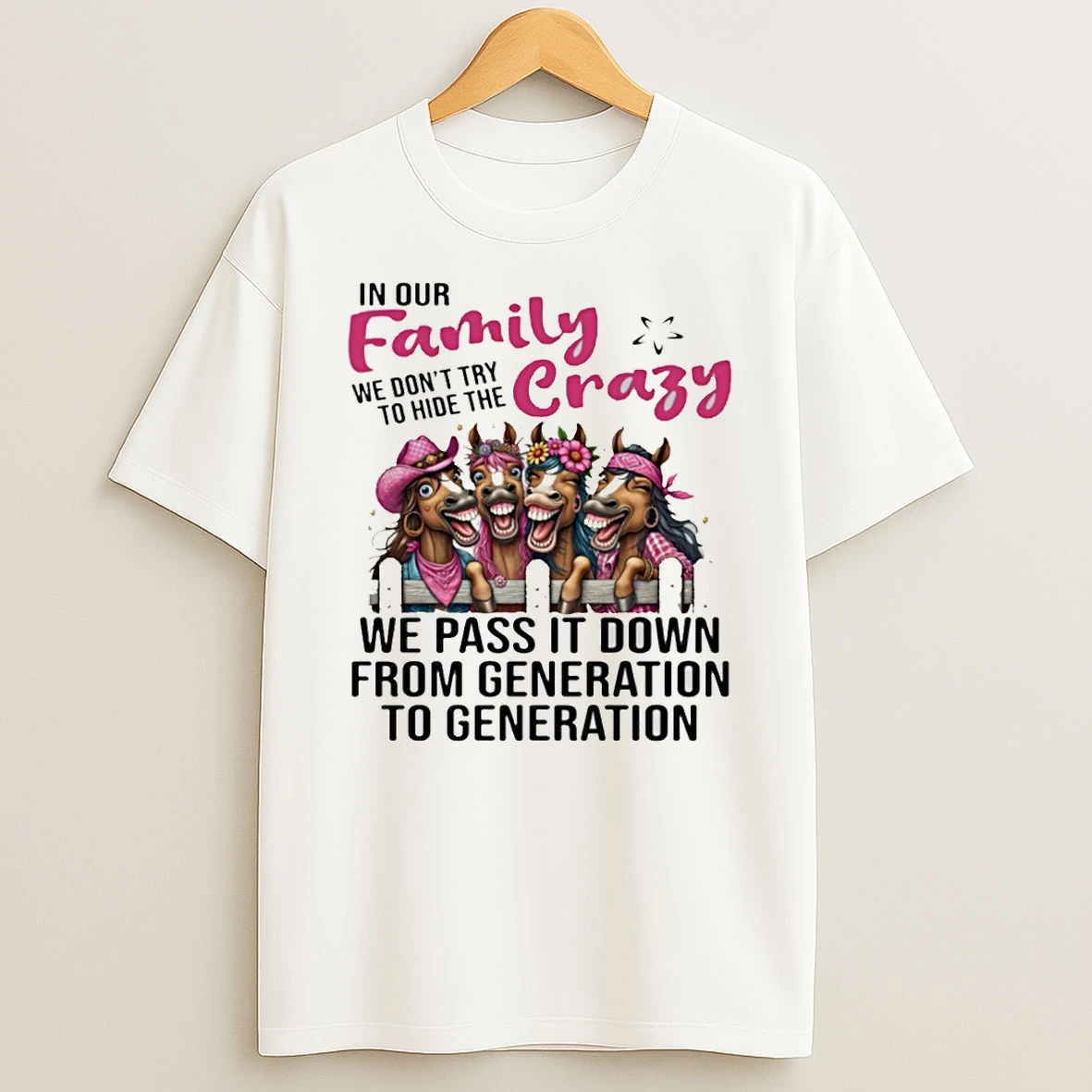 Donkey In Our Family We Dont Try To Hide The Crazy T Shirt