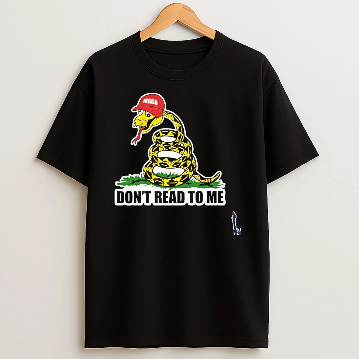 Dont Read To Me Maga T Shirt