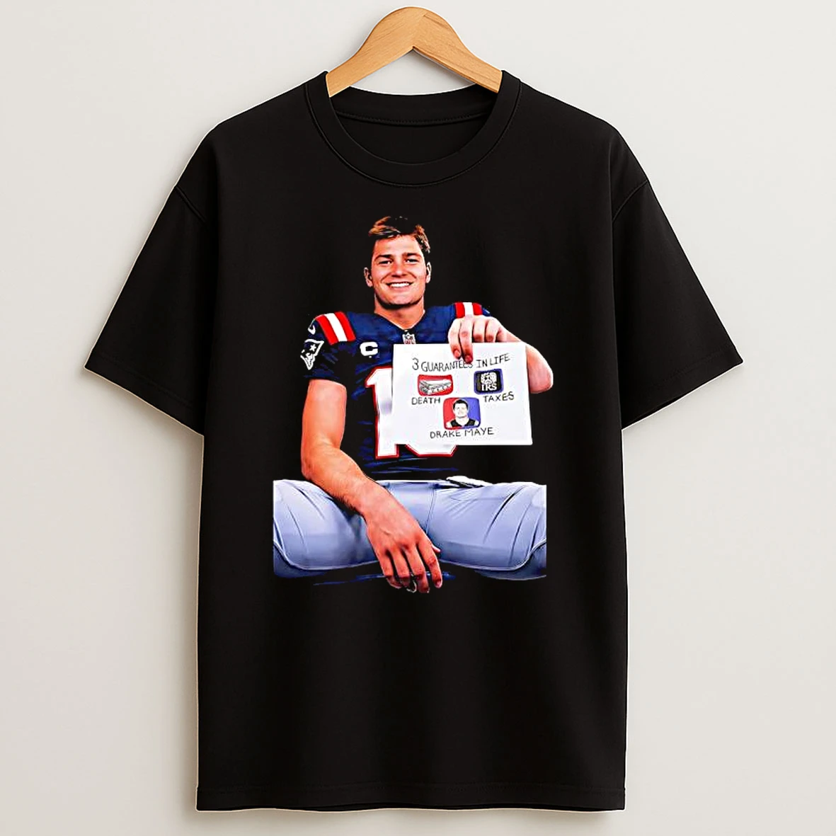 Drake Maye Of 3 Guarantees In Life 2026 New England Patriots Graphic T Shirt