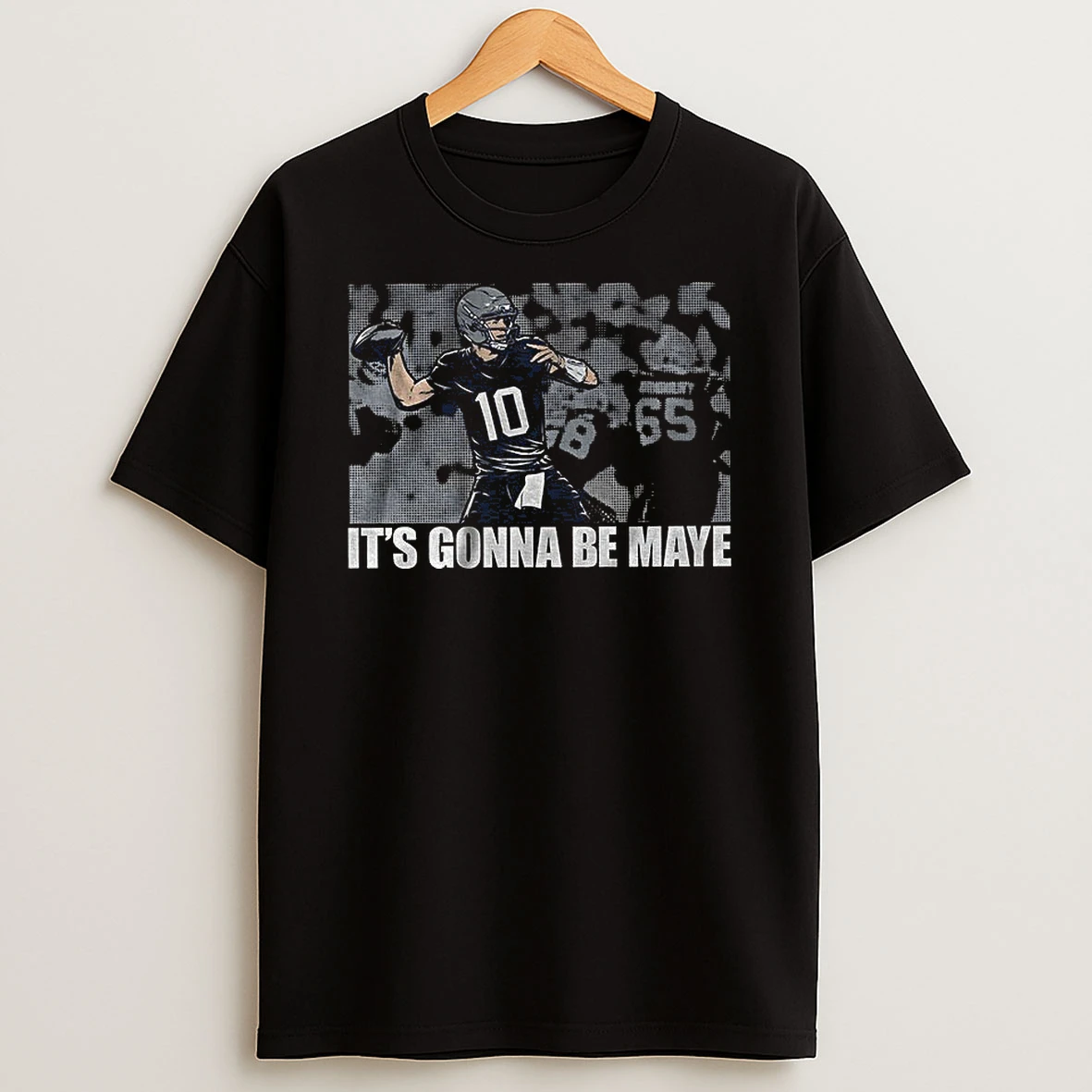 Drake Maye Posing Its Gonna Be Maye New England Patriots Football Nfl T Shirt
