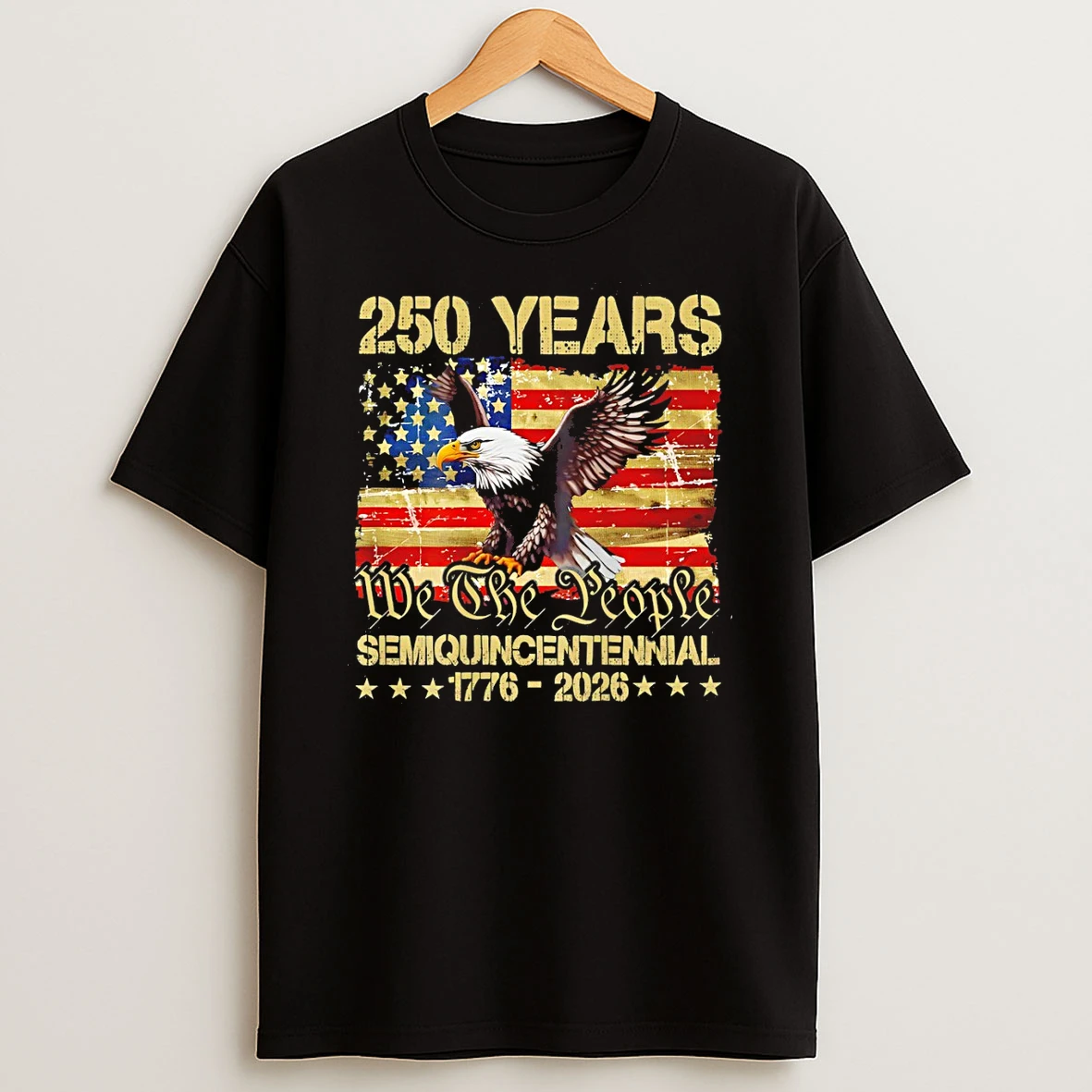 Eagle 250 Years We The People Semiquincentennial 1776 2026 American Flag T Shirt
