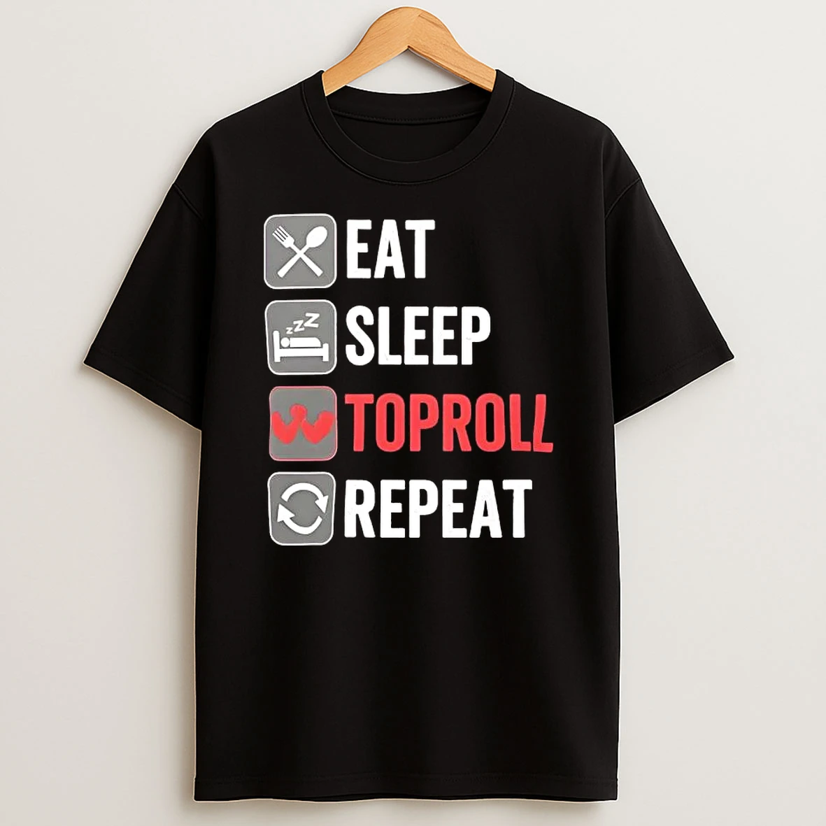 Eat Sleep Toproll Repeat Armwrestling T Shirt