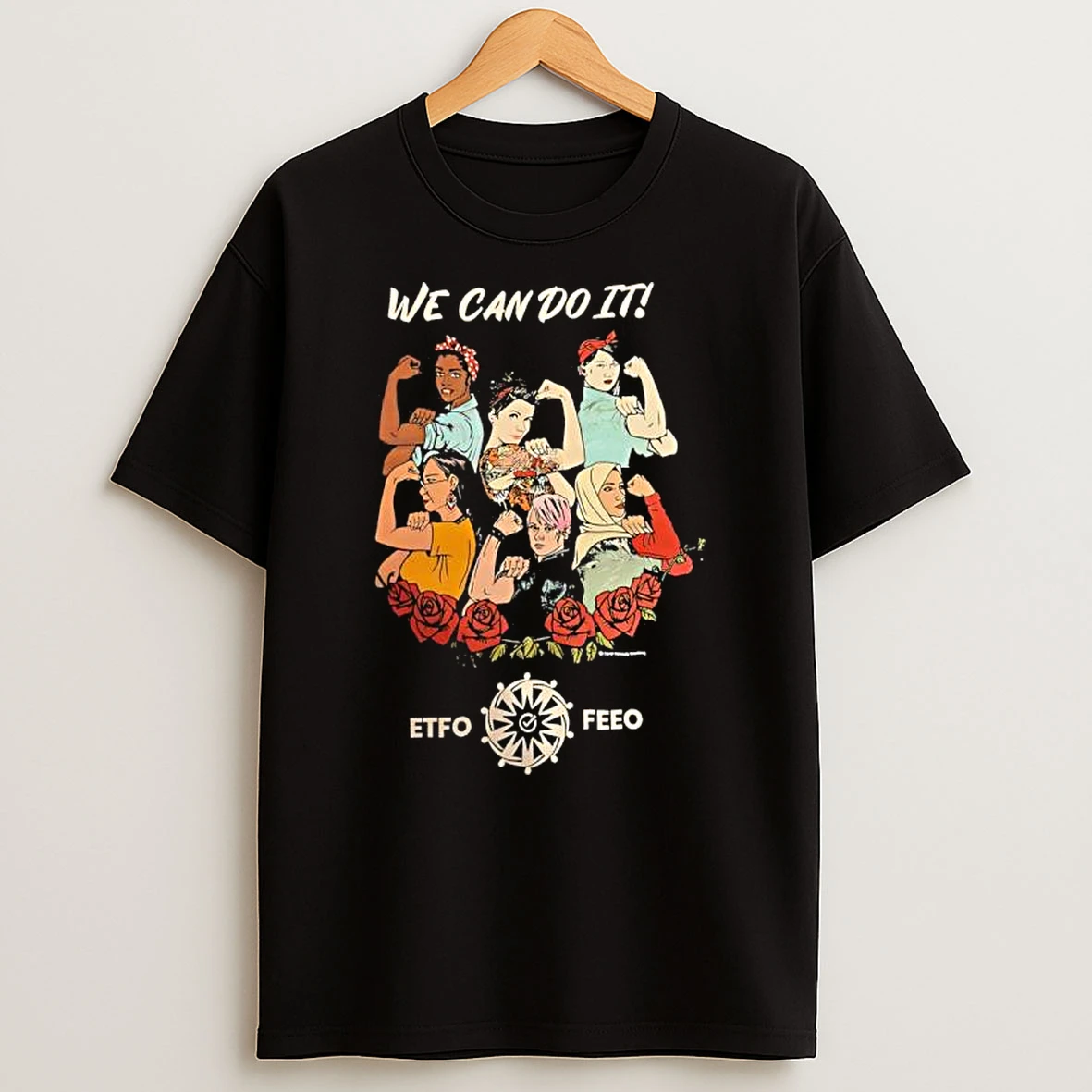 Elementary Teachers Federation Of Ontario We Can Do It Etfo Feeo T Shirt