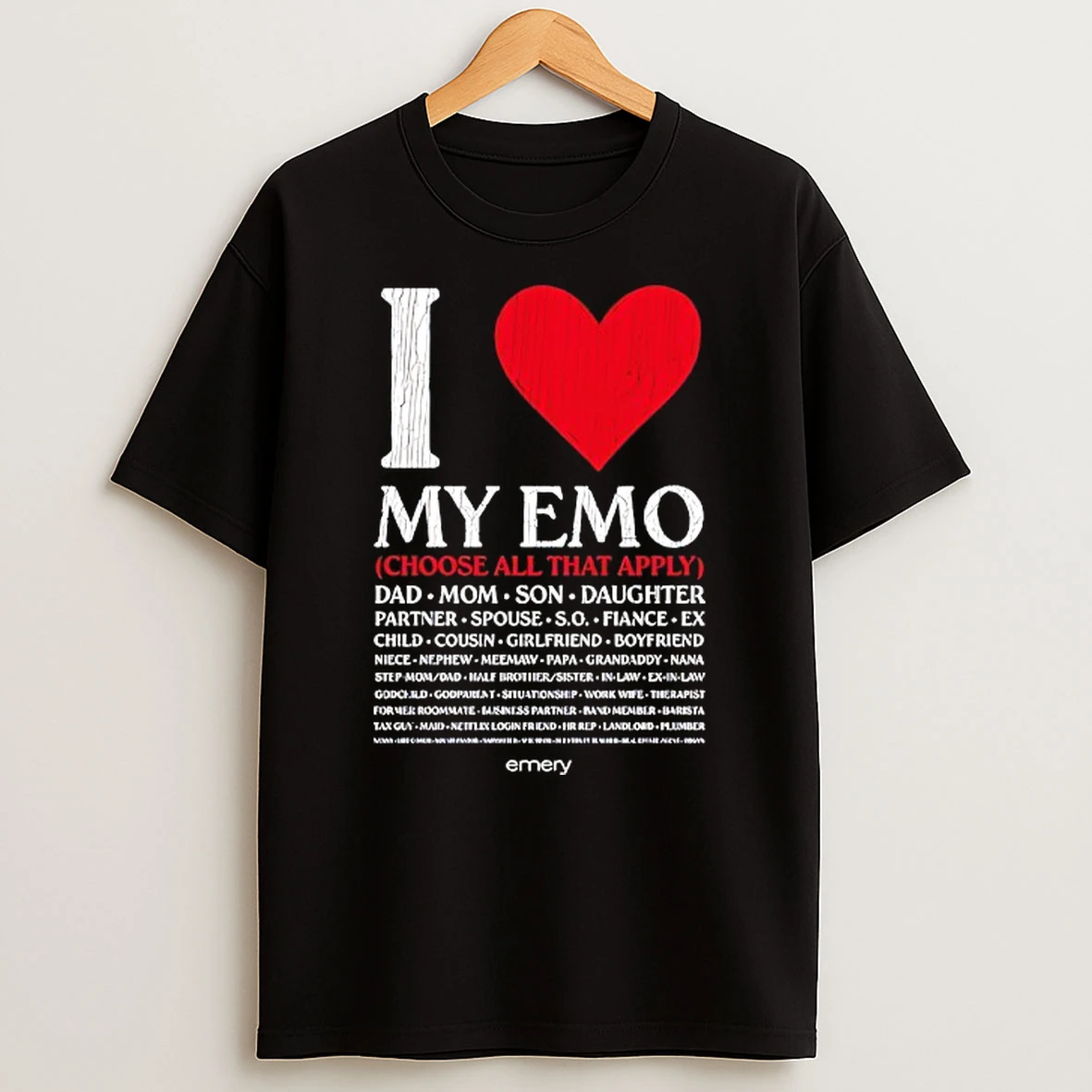Emery I Love My Emo Choose All That Apply T Shirt