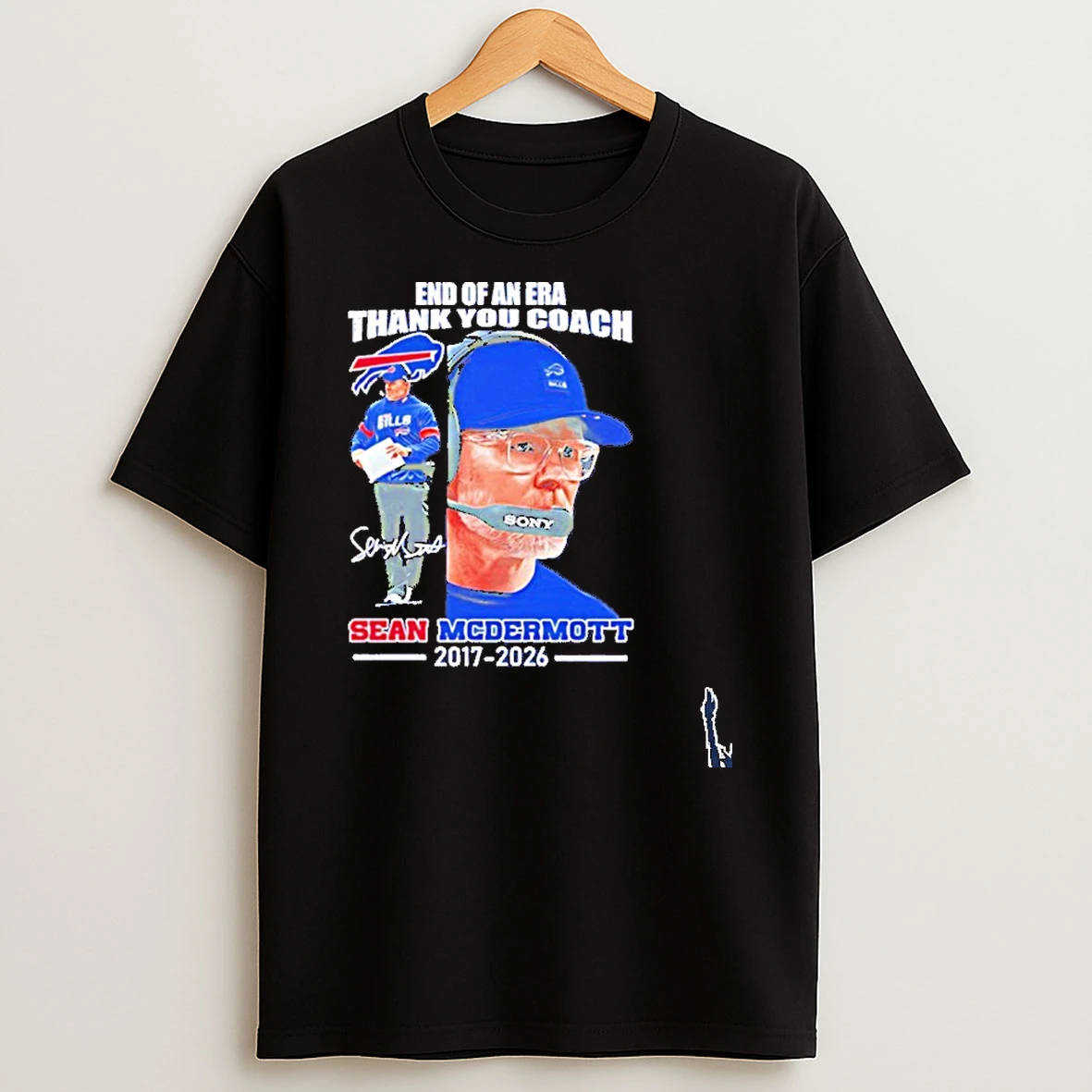 End Of An Era Thank You Coach Sean Mcdermott 2017 2026 Signature T Shirt