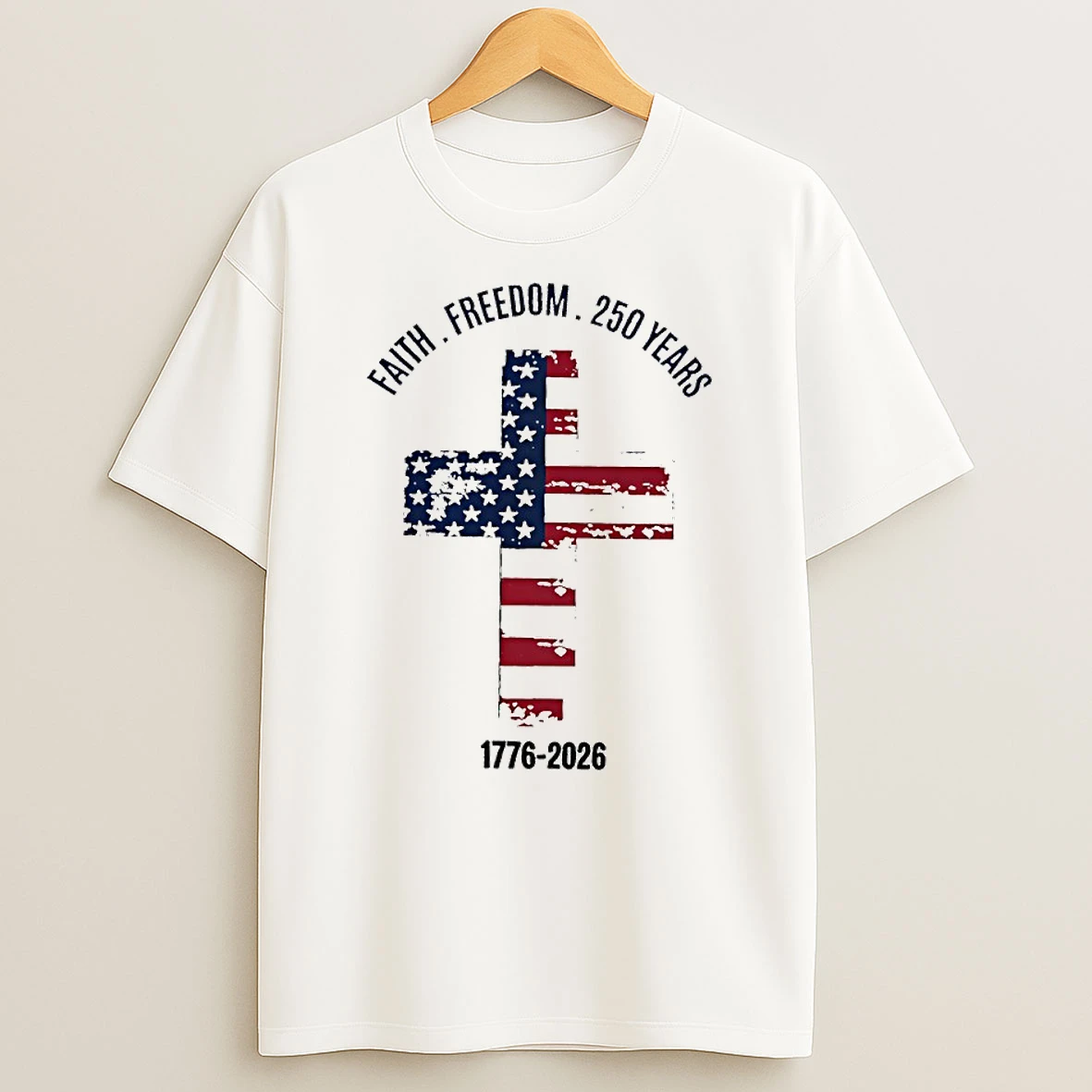 Faith Freedom 250 Years 1776 2026 United States Of America Cross Flag Circle T Shirt