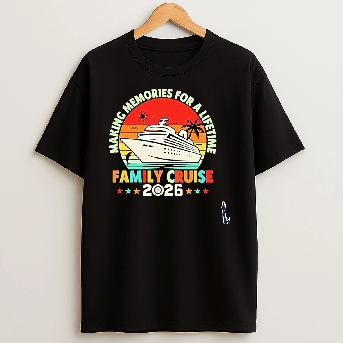 Family Cruise 2026 Making Memories For A Lifetime Vacation T Shirt