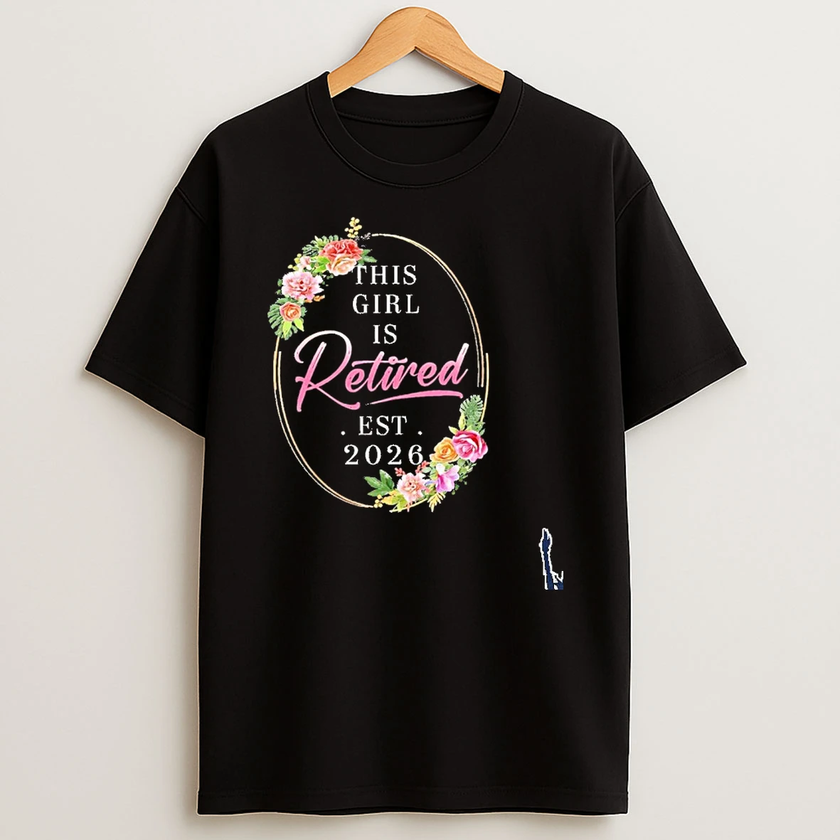 Floral This Girl Is Retired Est 2026 T Shirt