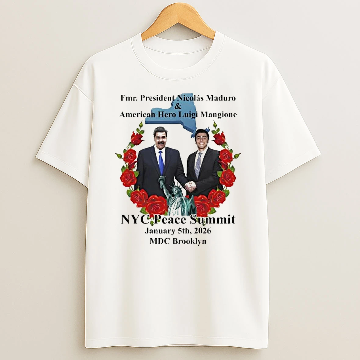 Fmr President Nicolas Maduro American Hero Luigi Mangione Nyc Peace Summit Ndc Brooklyn Jan 5th 2026 T Shirt