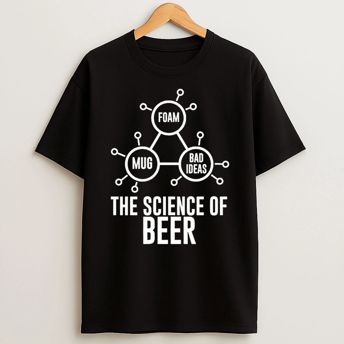Foam Bad Ideas The Science Of Beer T Shirt