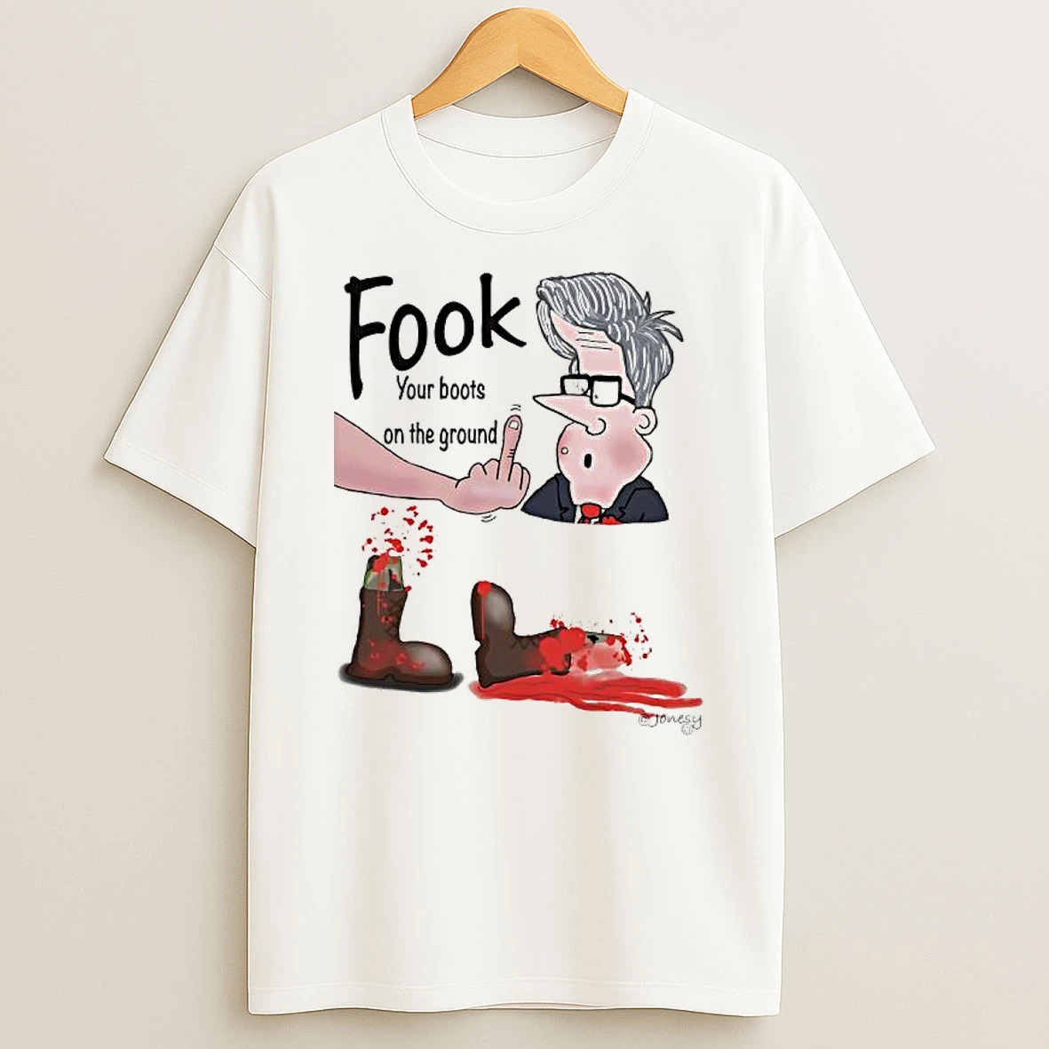 Fook Your Boots On The Ground Graphic T Shirt
